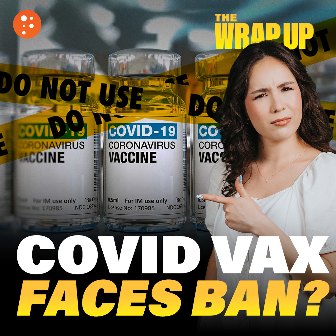 COVID Vax Facing Ban, CIA Covert Drone Ops in Mexico, Trans Vegan Cult Leader Captured | The Wrap Up | PragerU episode artwork