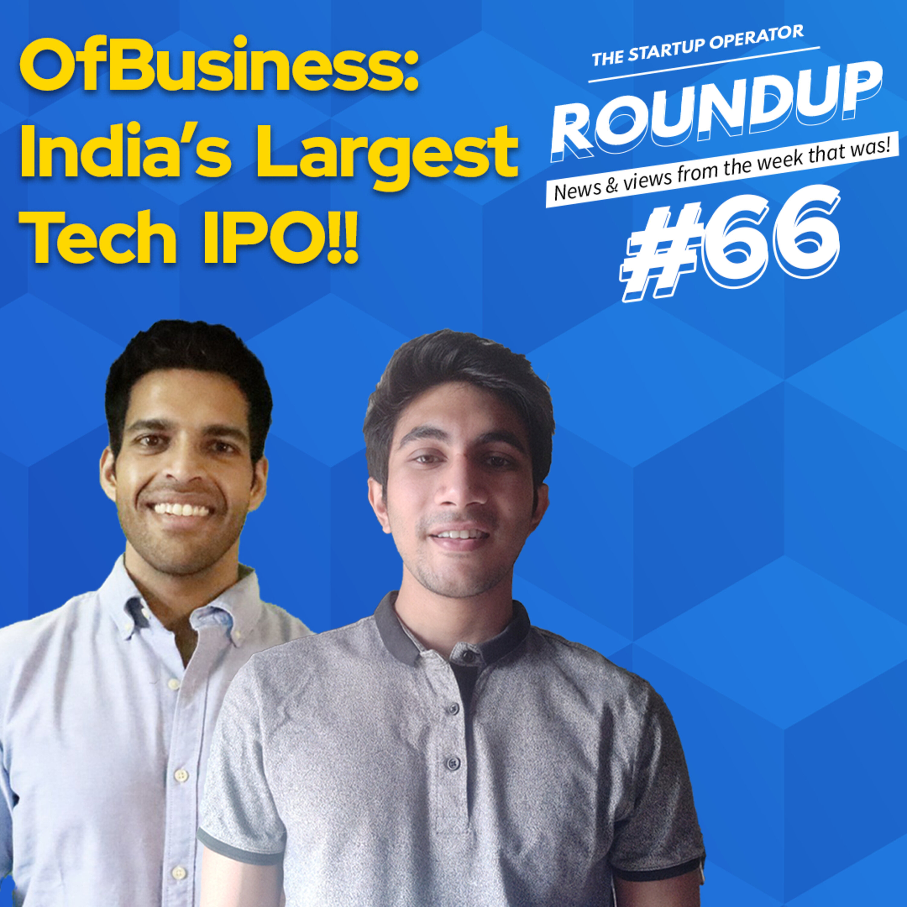 Roundup #66: OfBusiness Eyes Biggest Tech IPO, Nykaa Acquisition spree & other deals! episode artwork