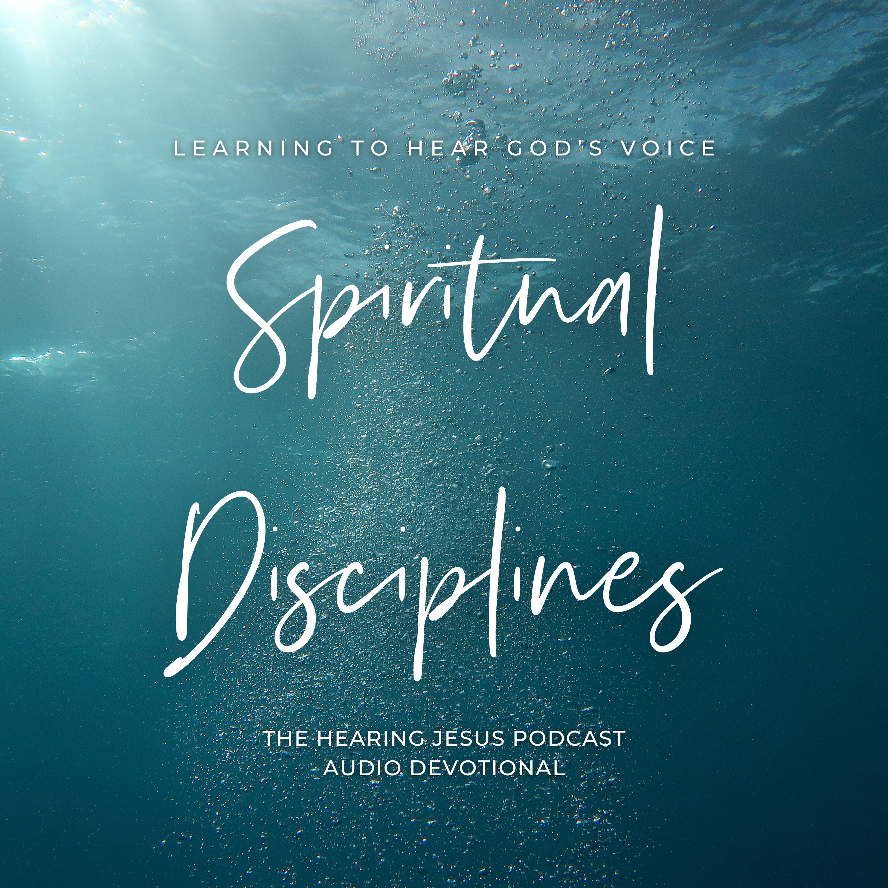 Spiritual Disciplines Series: Learn to Hear God's Voice More Clearly: Audio Devotional, Daily Bible Study