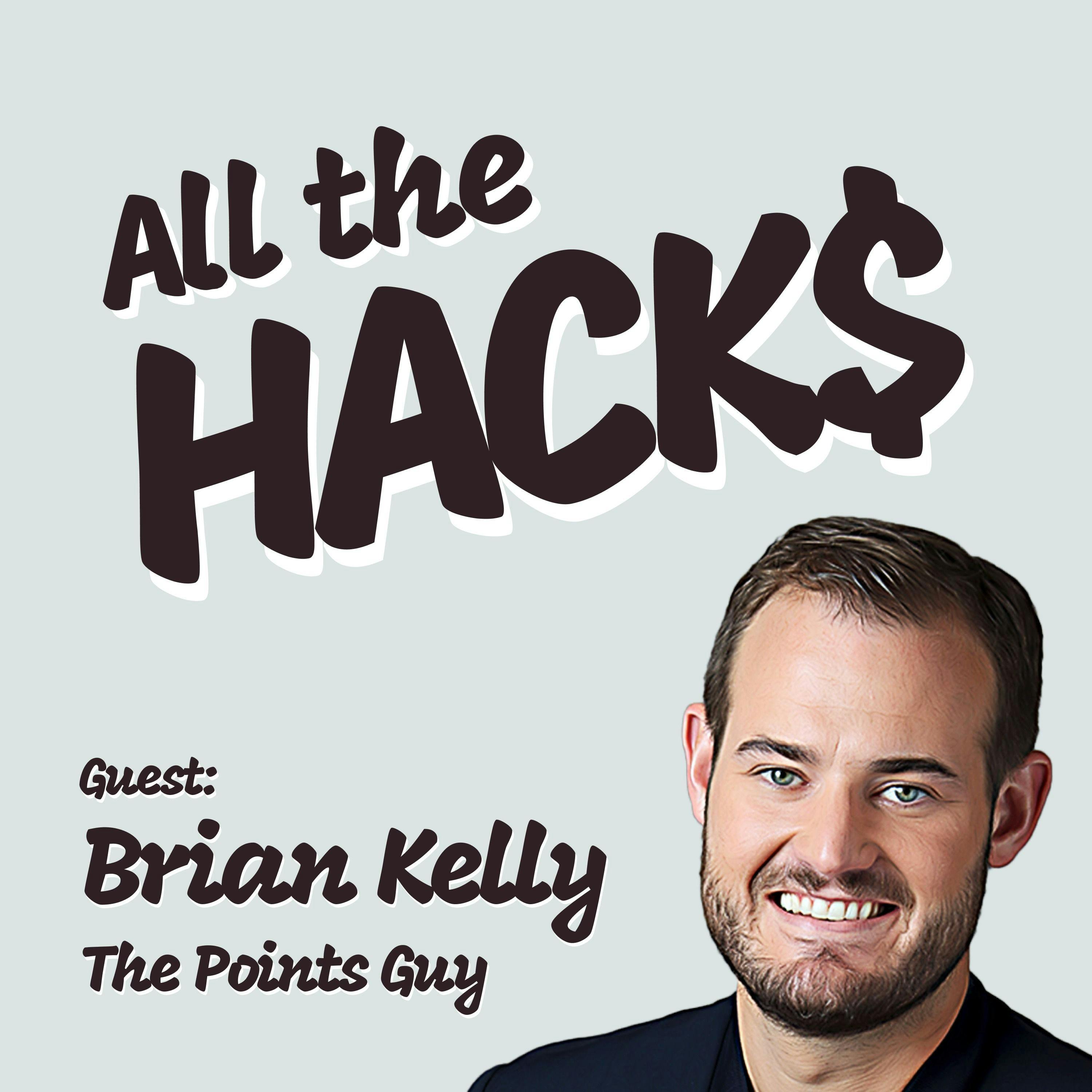 Upgrade Your Travel with The Points Guy, Brian Kelly