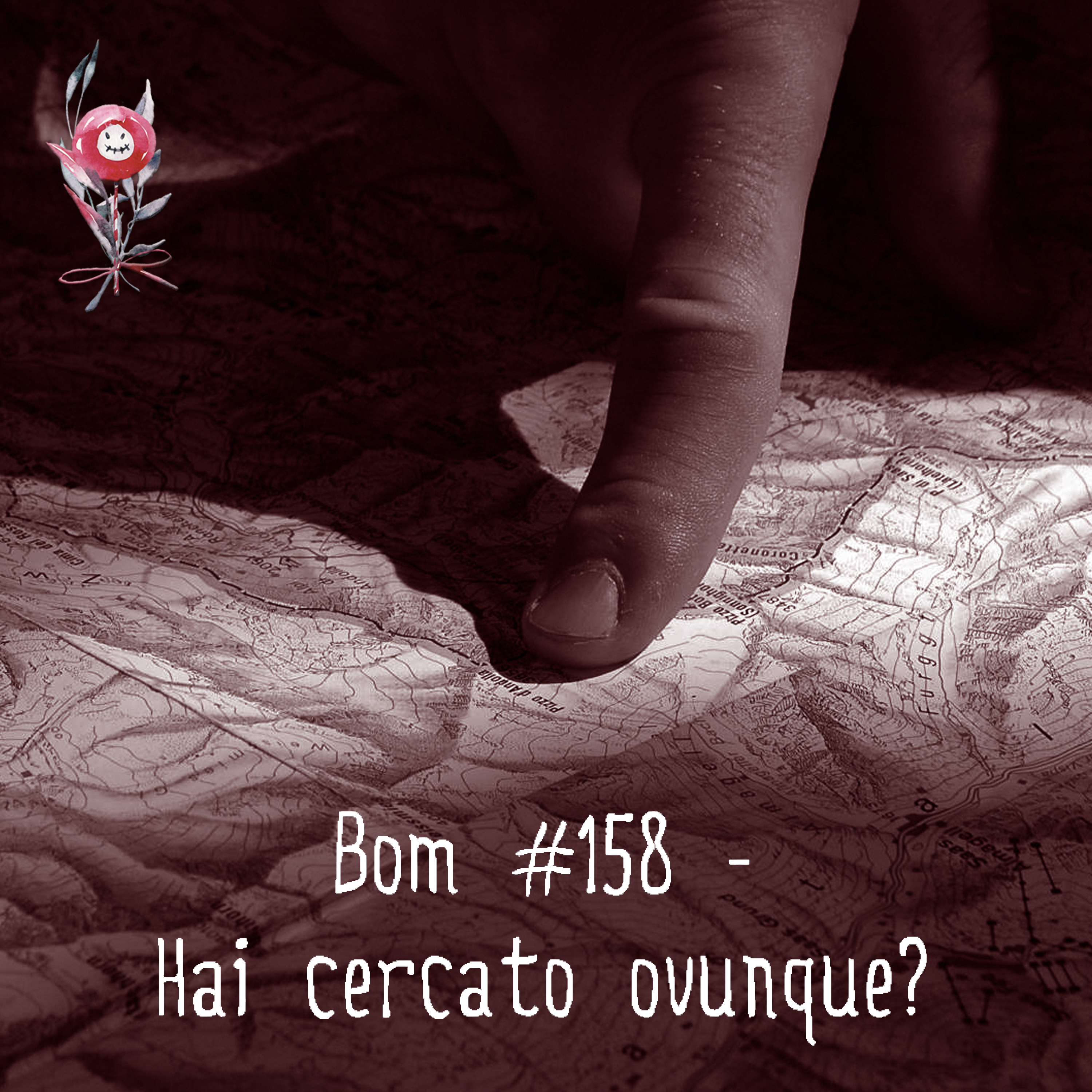 #158 - Hai cercato ovunque?