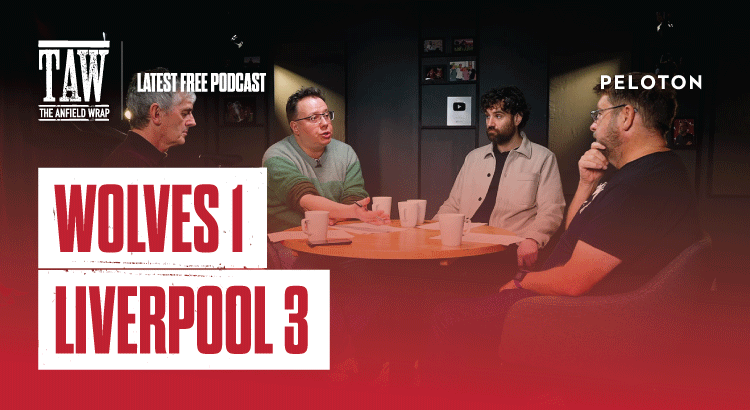 Wolverhampton Wanderers 1-3 Liverpool: The Anfield Wrap