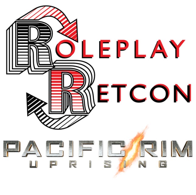 Pacific Rim Uprising (2018), Ep. 10: RV Has the Meats| Roleplay Retcon Pacific Rim Uprising (2018), Ep. 10: RV Has the Meats| Roleplay Retcon