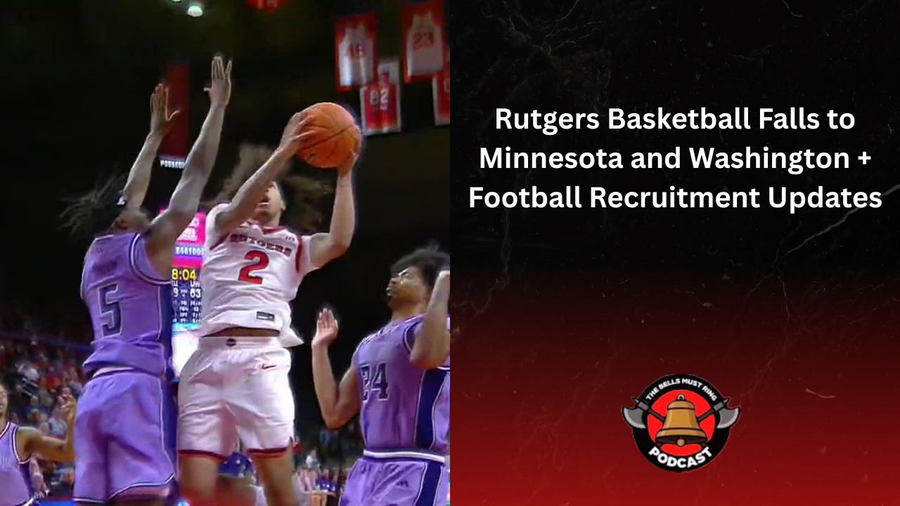 Rutgers Basketball Falls to Minnesota and Washington + Football Recruiting Updates