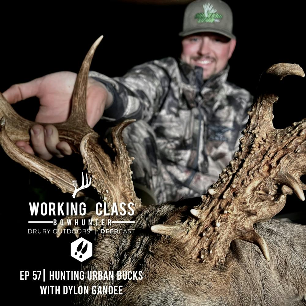 EP 57 | Hunting Urban Bucks With Dylon Gandee from Whitetail Edge - Working Class On DeerCast