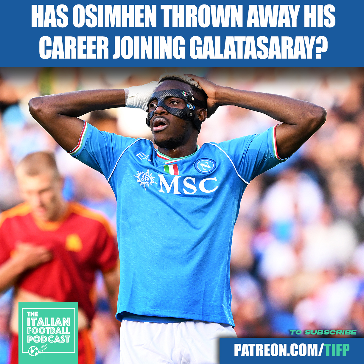 Has Victor Osimhen Thrown Away His Career Joining Galatasaray?