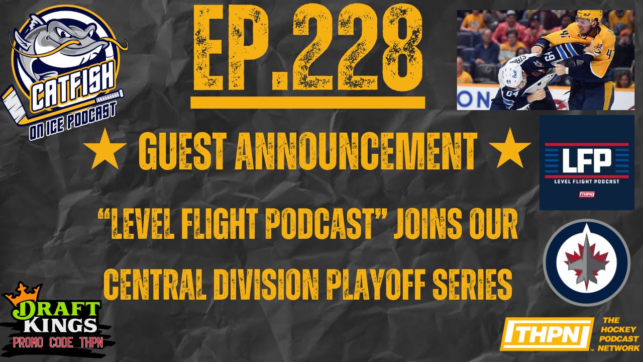 EP-228: PREDS CLINCH PLAYOFF BERTH: How Should They Manage the Last 3 Games, "LEVEL FLIGHT POD" Joins