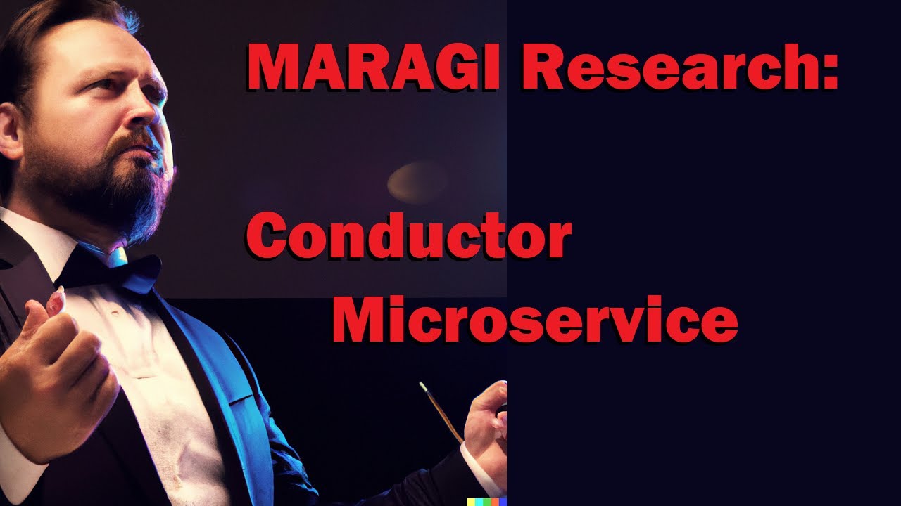 MARAGI work: Starting on the Conductor Microservice | Artificial Intelligence Masterclass