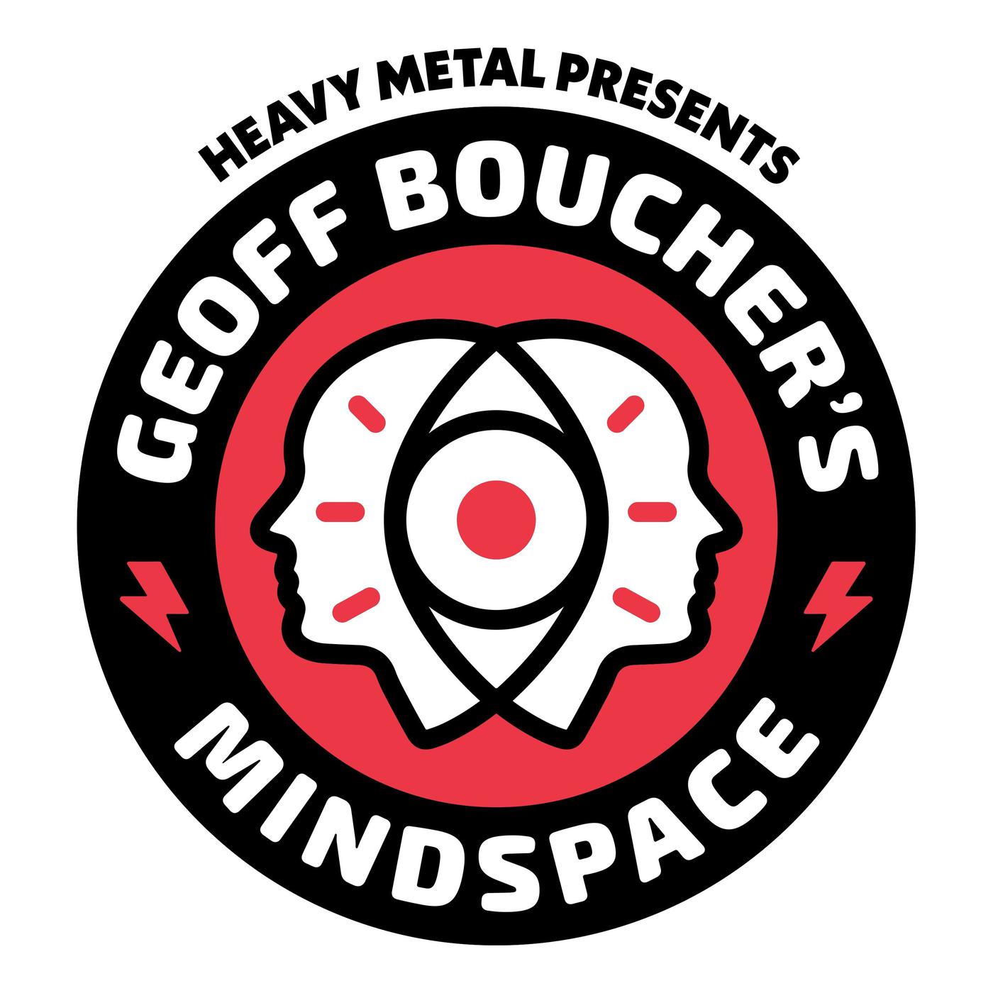 Heavy Metal Presents: Geoff Boucher\'s Mindspace