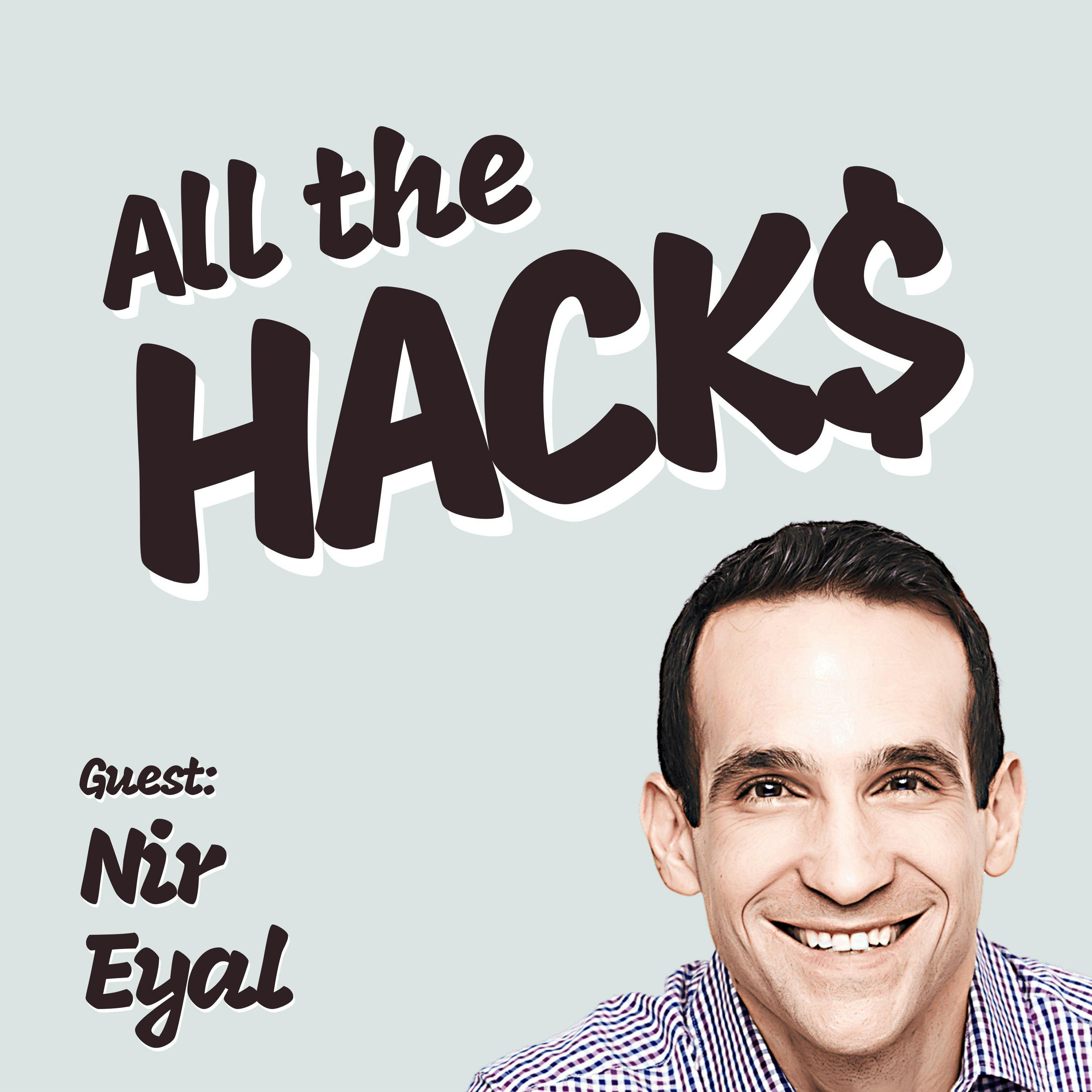 The Four Research-Backed Steps to Be Indistractable with Nir Eyal