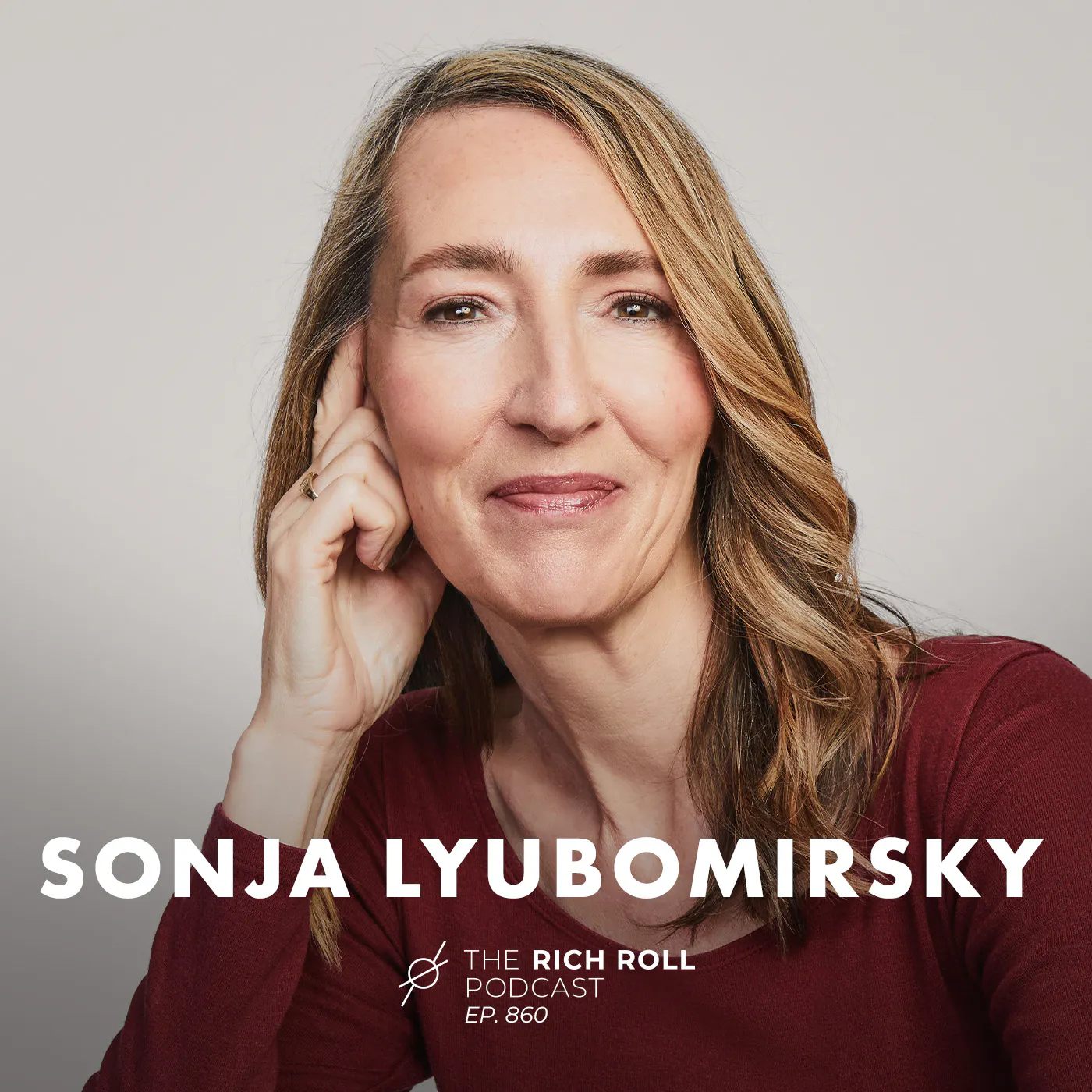 The How of Happiness: Psychologist Sonja Lyubomirsky On Connection, Gratitude, Kindness, MDMA, & Other Tools For Greater Joy Episode cover