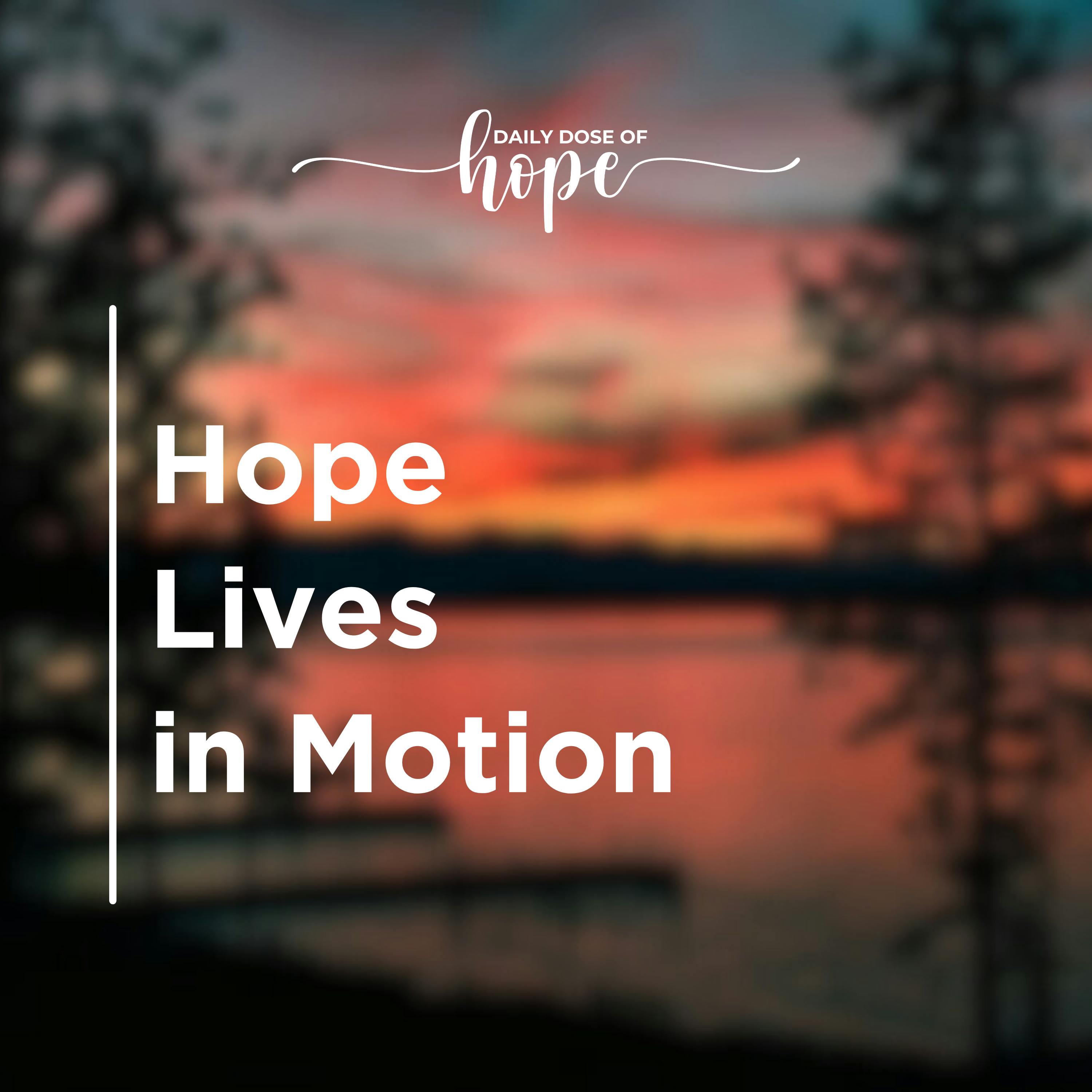 Hope Lives in Motion EP 296 Hope Lives in Motion EP 296