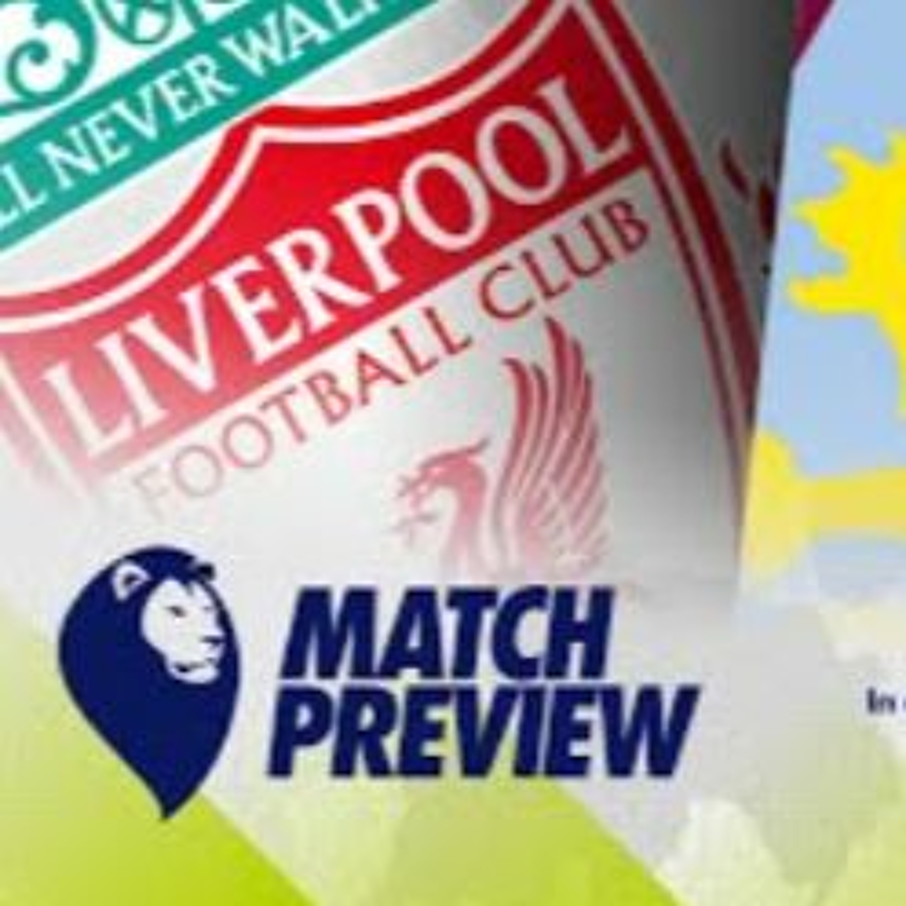 Match Preview - Liverpool V Aston Villa