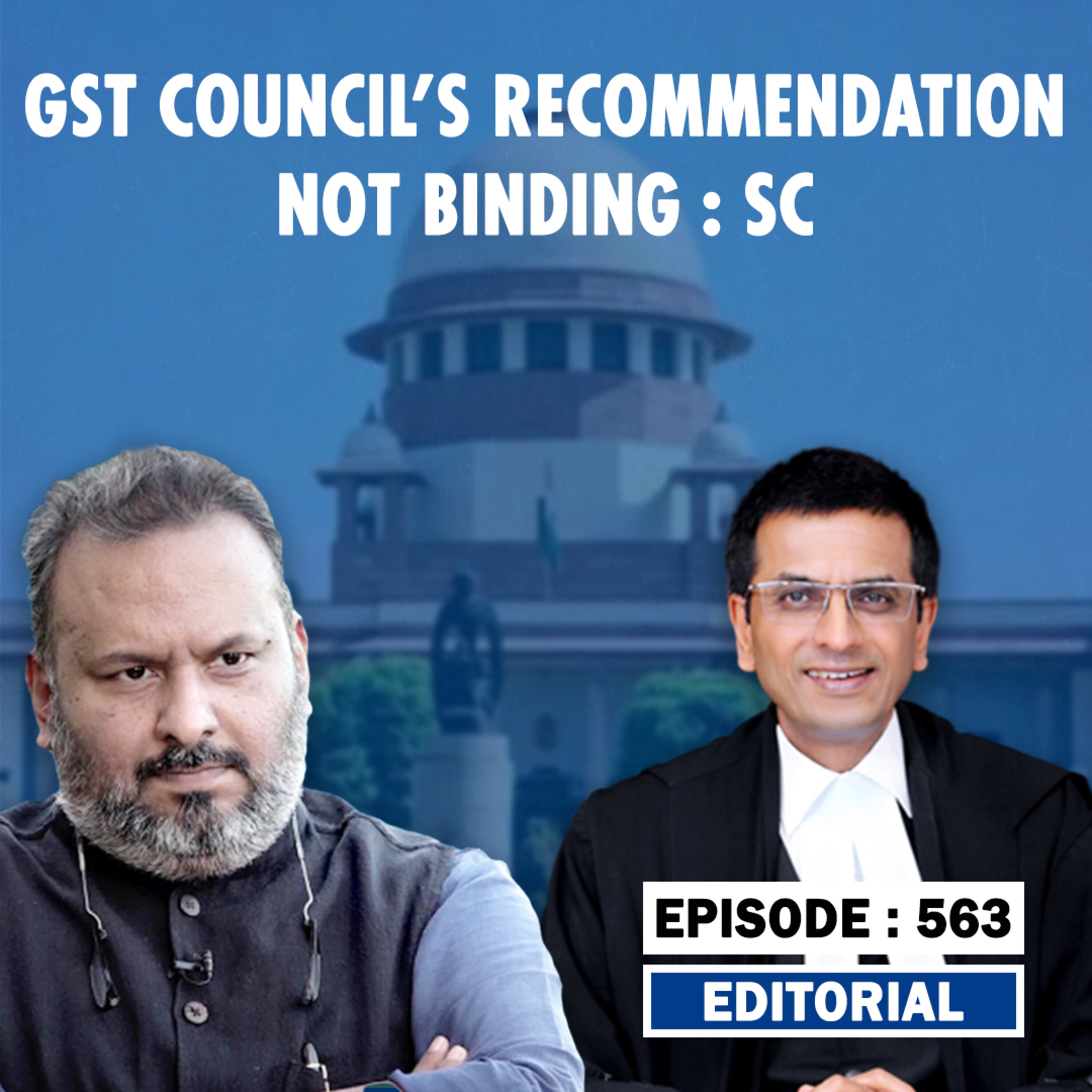 Editorial with Sujit Nair: "GST Council's Suggestions Non Binding," Says Supreme Court episode artwork