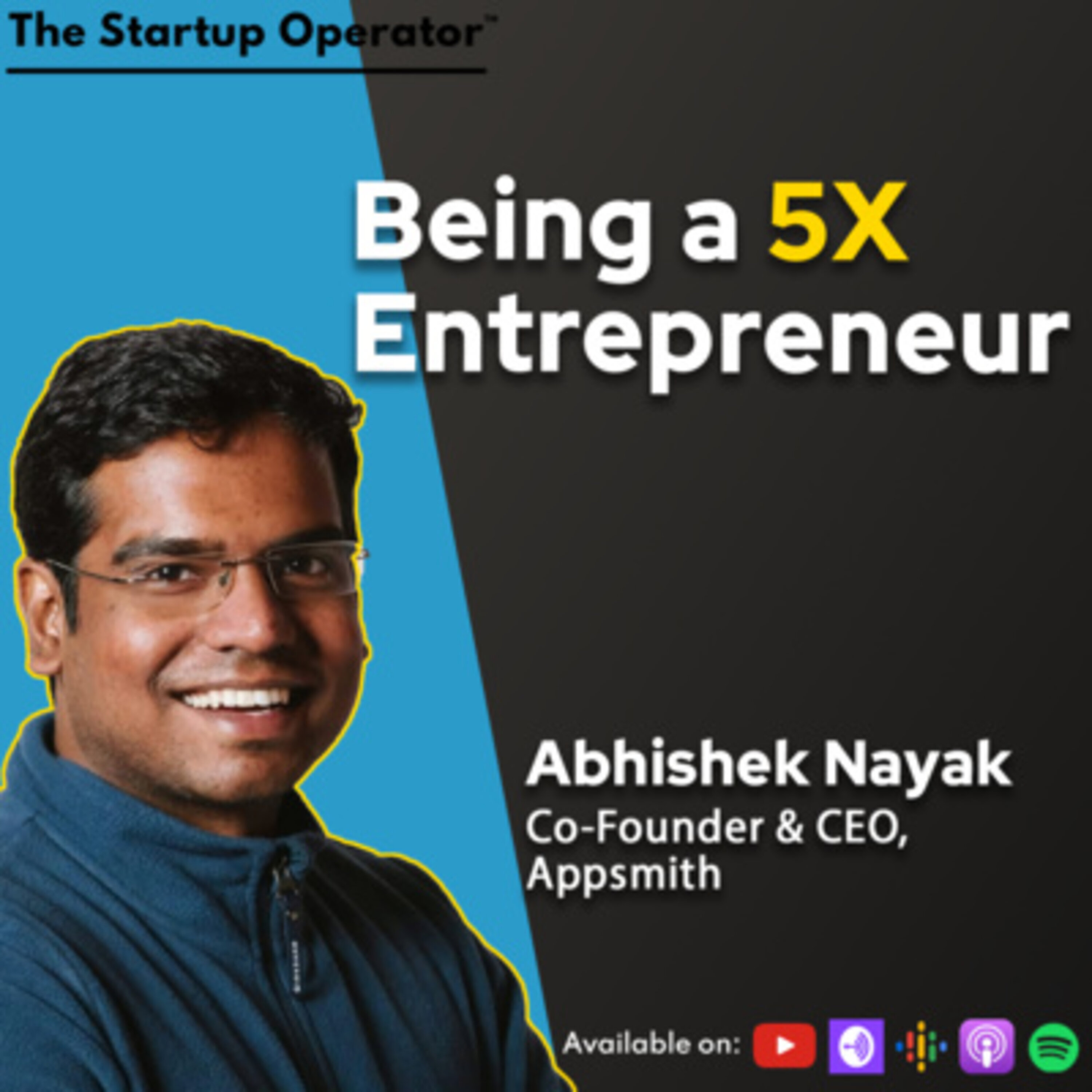 EP 170 : Being a 5x Entrepreneur - Abhishek Nayak (CEO & Co-founder, Appsmith) | Idea to product to company | Pivots and Exits episode artwork