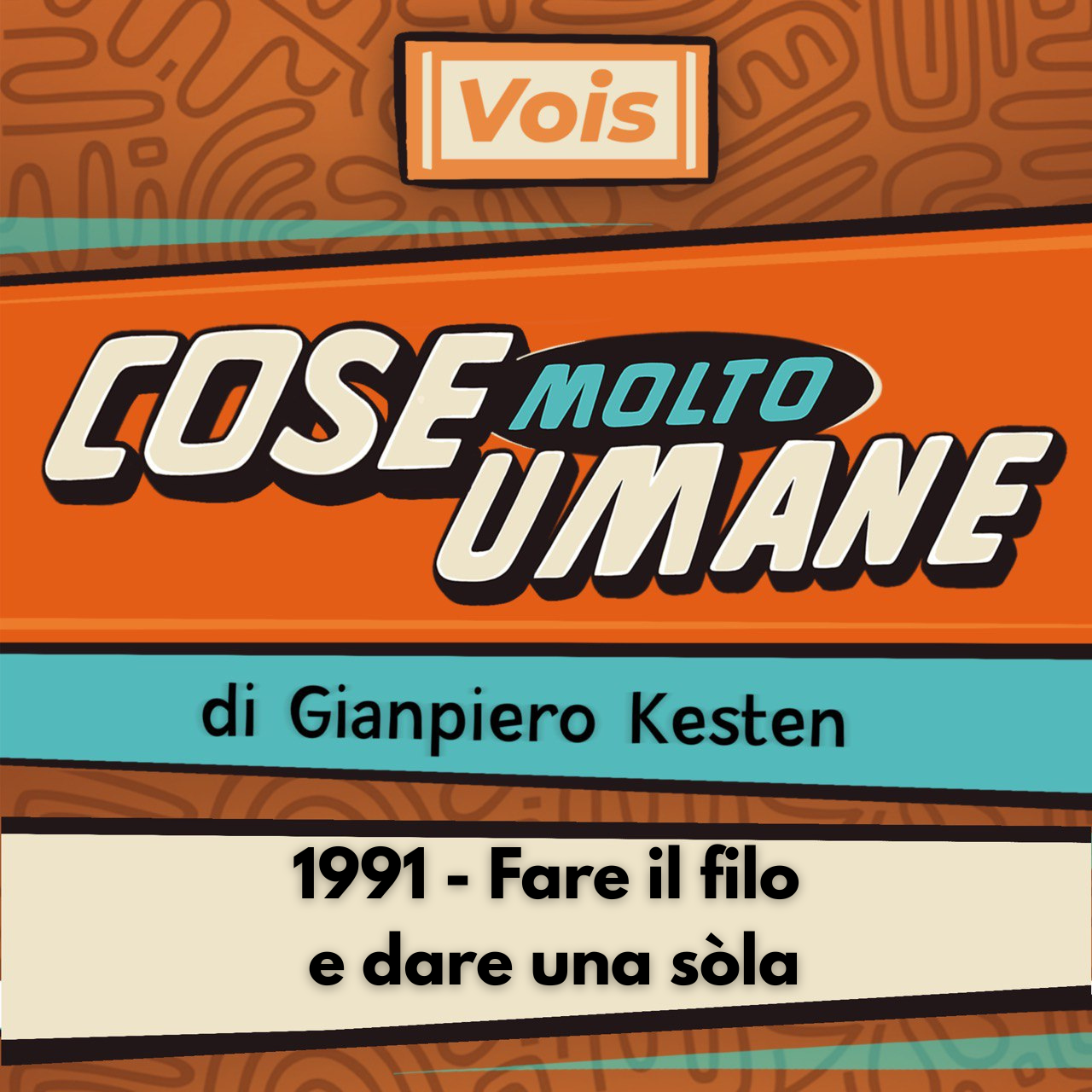 1991 - Fare il filo e dare una sòla