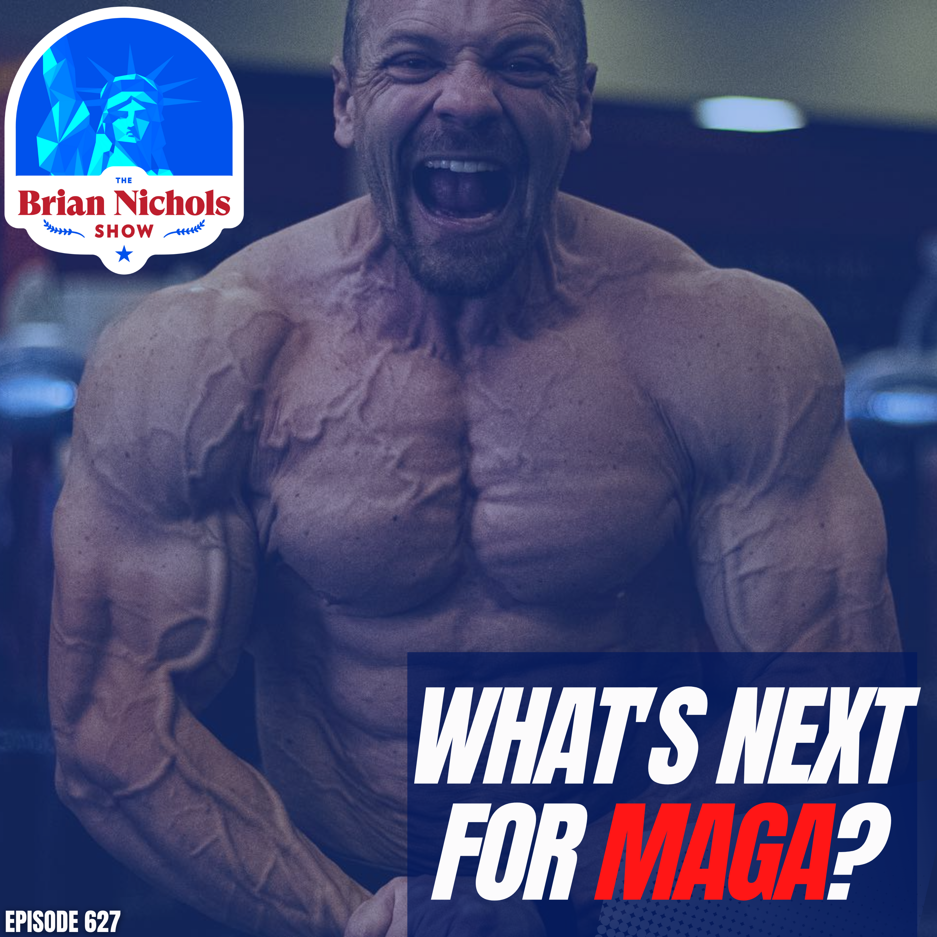 627: What's Next For MAGA & Donald Trump!?