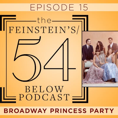 Episode 15: BROADWAY PRINCESS PARTY