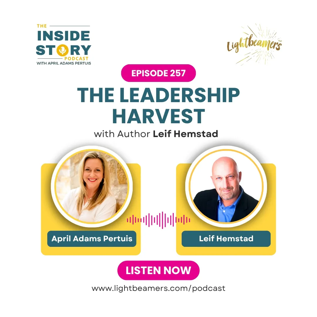 Ep257 – The Leadership Harvest with Leif Hemstad Ep257 – The Leadership Harvest with Leif Hemstad