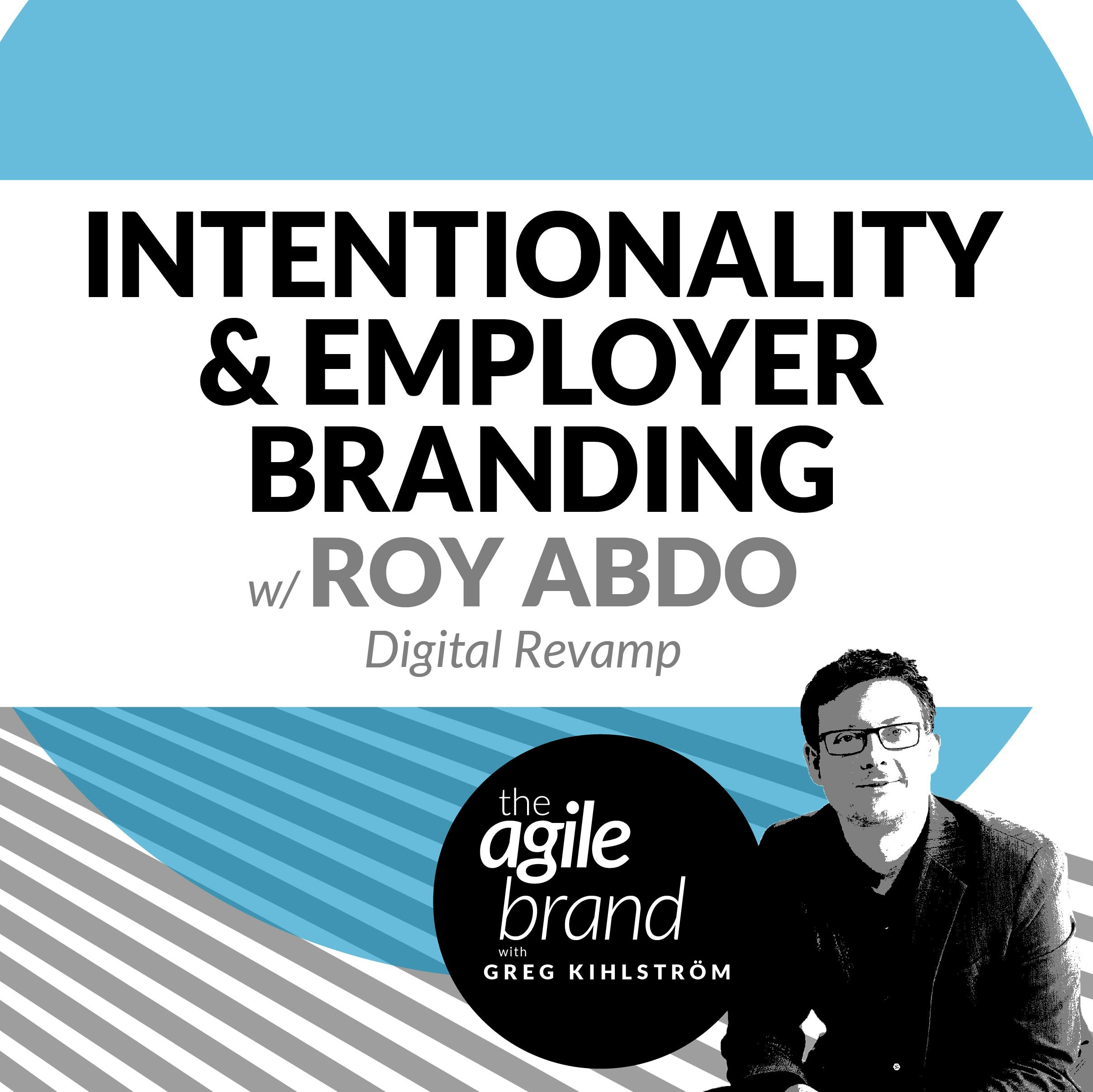 Intentionality and Employer Branding with Roy Abdo, Digital Revamp