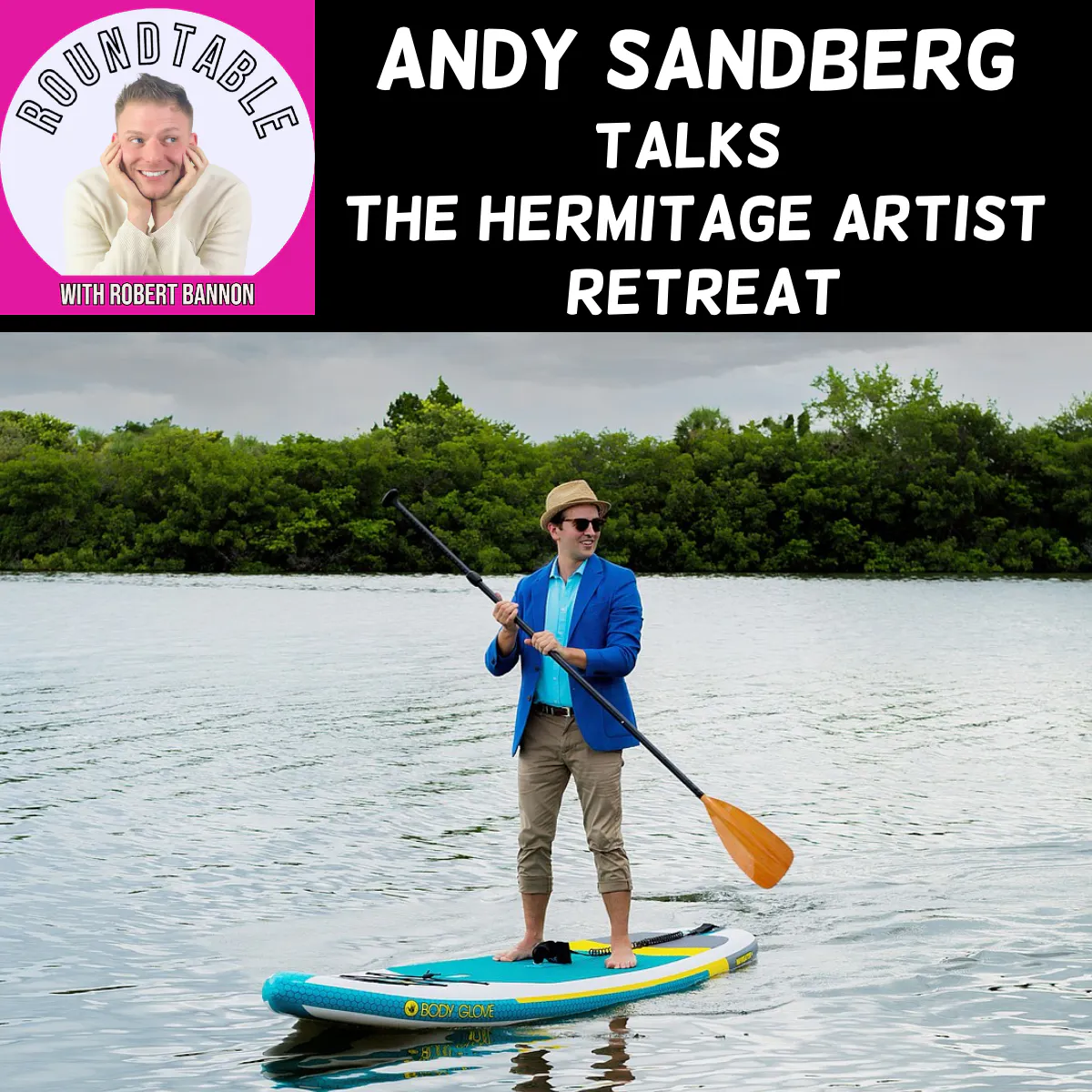 Andy Sandberg On Building The Creative Magic Of The Hermitage Artist Retreat! episode artwork