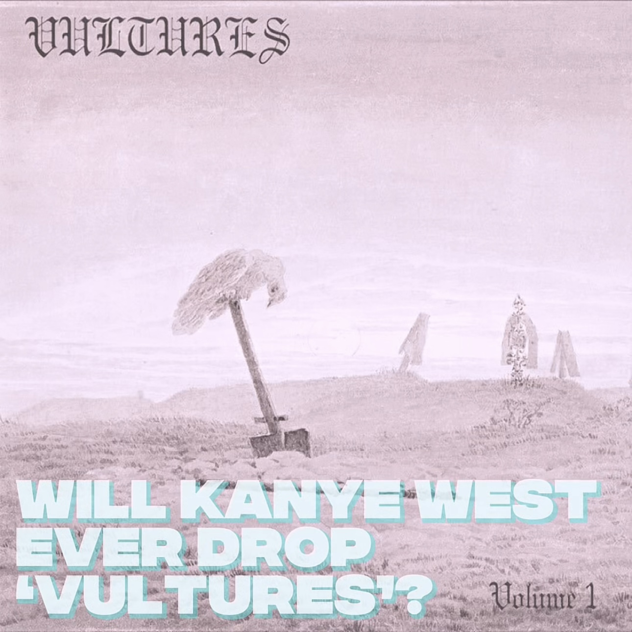 Will Kanye West Ever Drop ‘VULTURES’? episode artwork