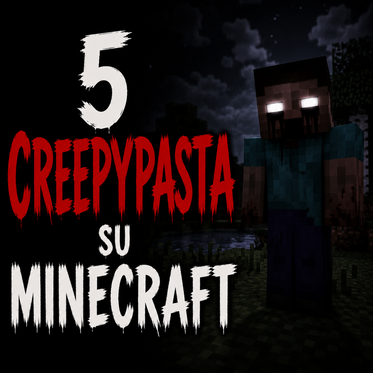 5 creepypasta su Minecraft episode artwork