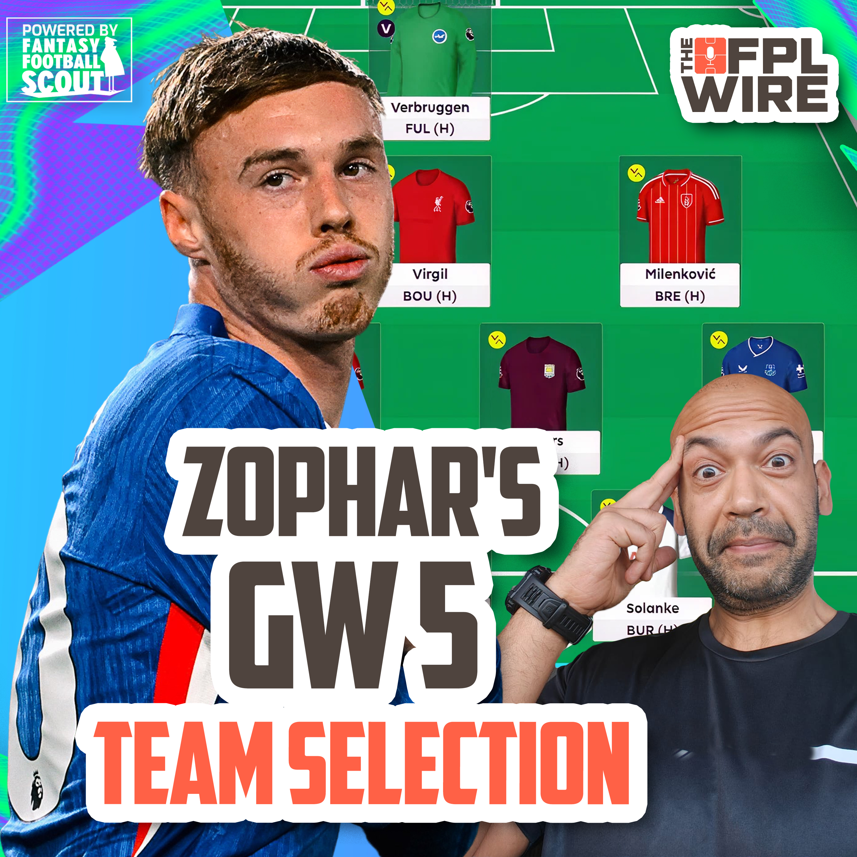 Zophar's Gameweek 5 Team Selection | Top 10k x 8  | FPL Wire | Fantasy Premier League Tips 2025/26