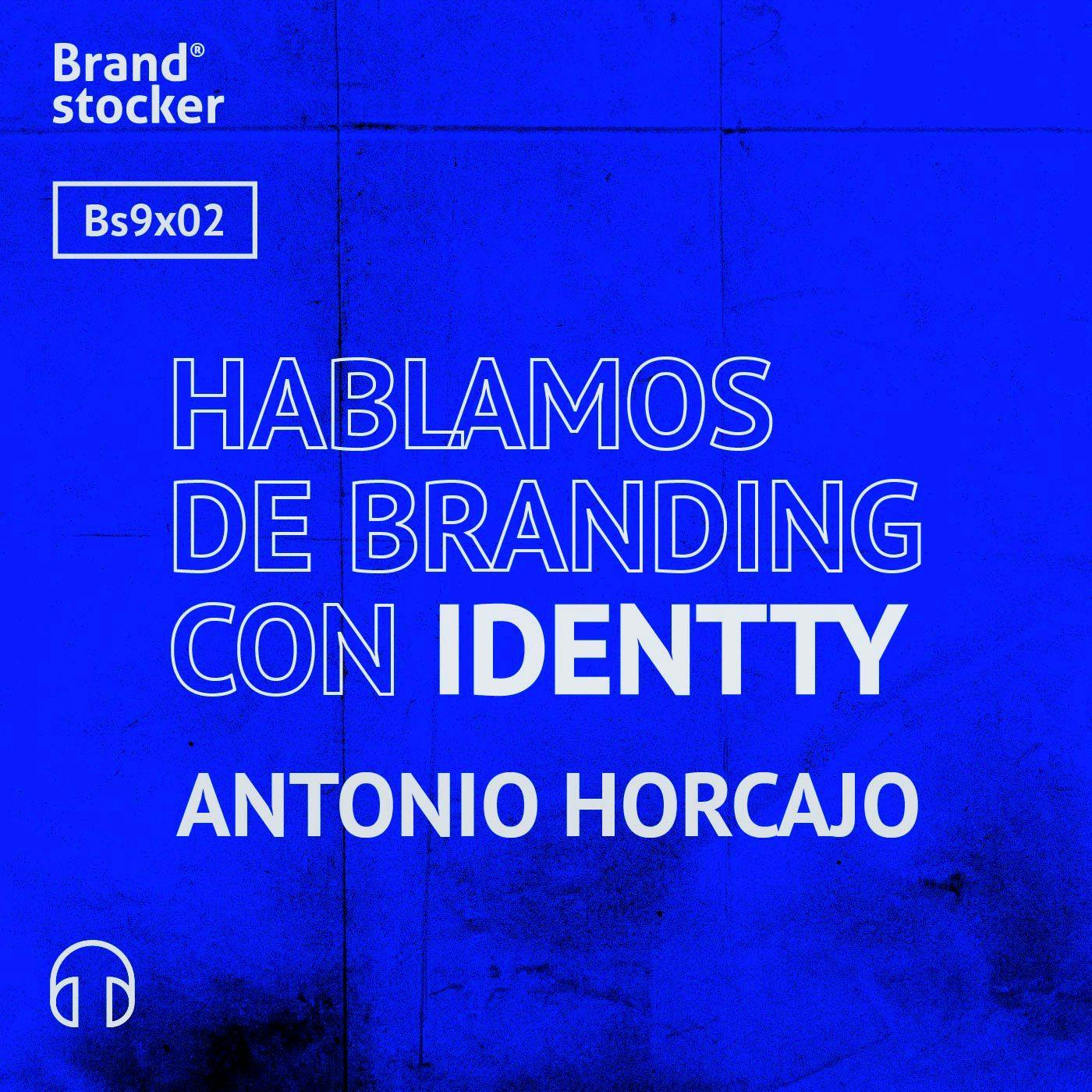 Bs9x02 - Hablamos de branding con Identty