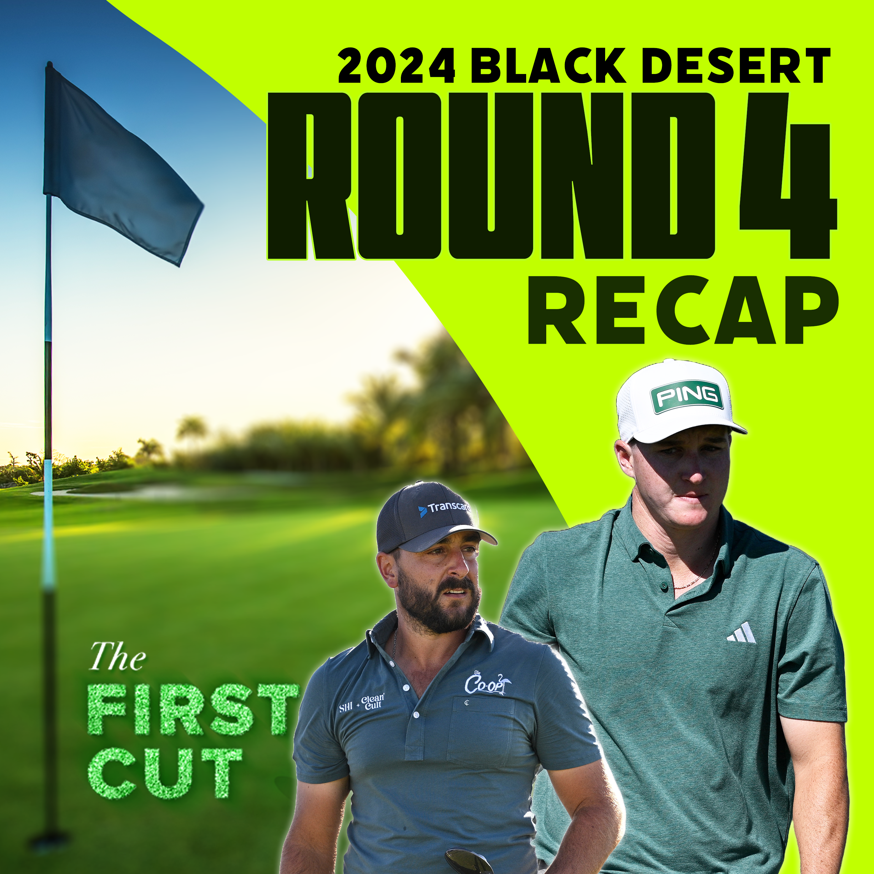 Matt McCarty Just Keeps on Winning - 2024 Black Desert Championship Recap | The First Cut Podcast