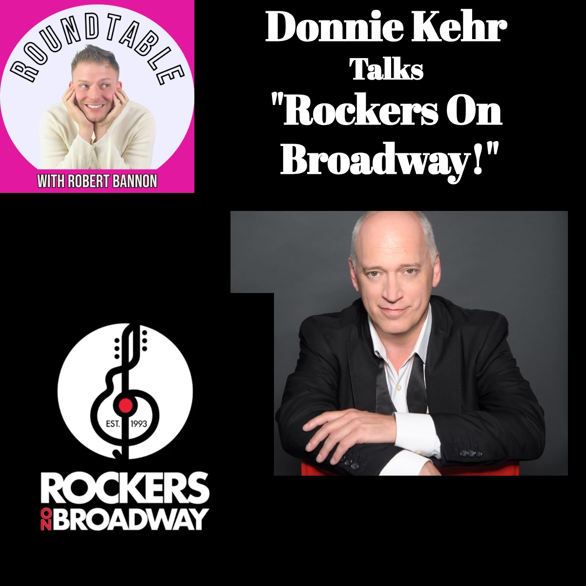 Ep 653- Rockers On Broadway with Broadway Star Donnie Kehr!