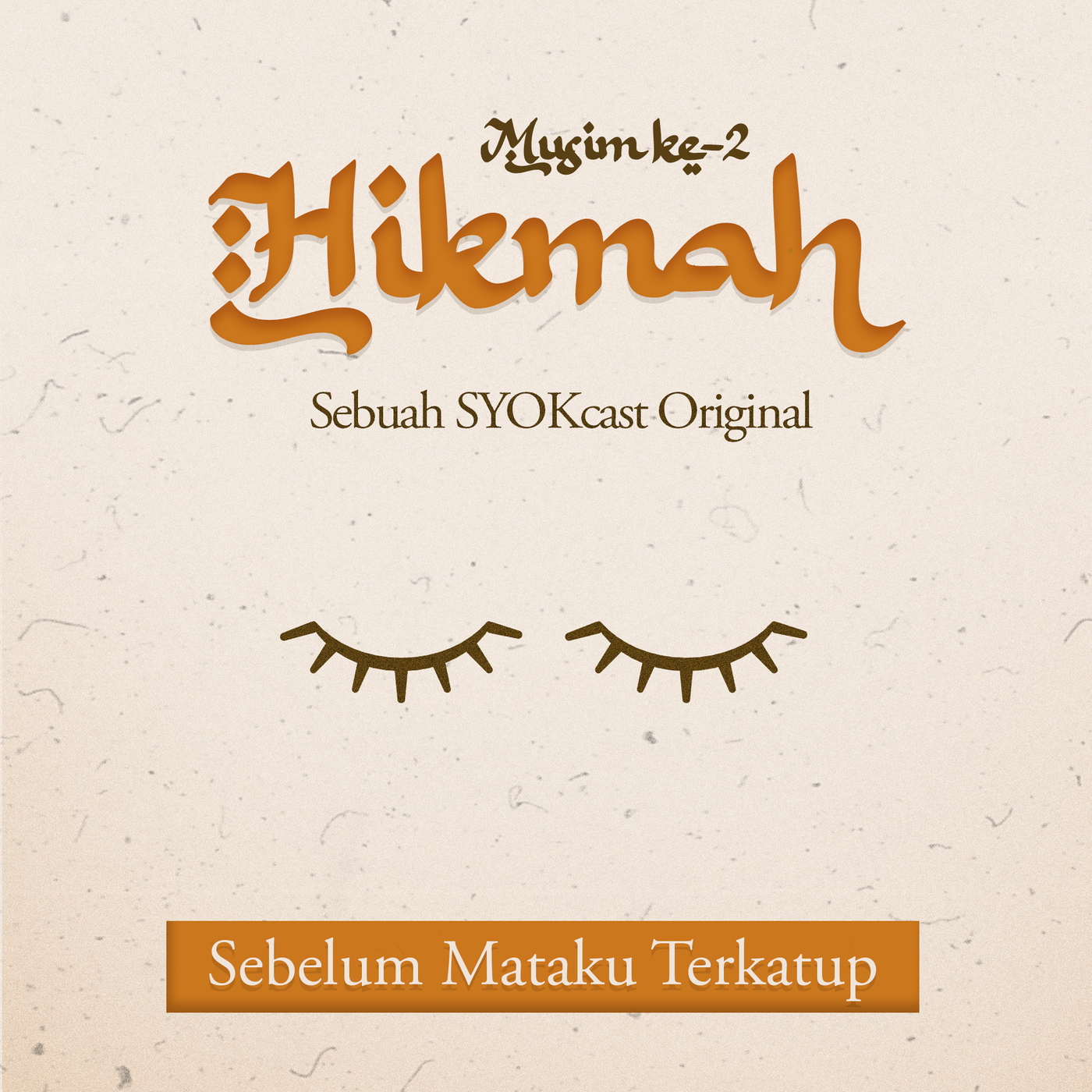 Hikmah - SYOK Podcast [BM]