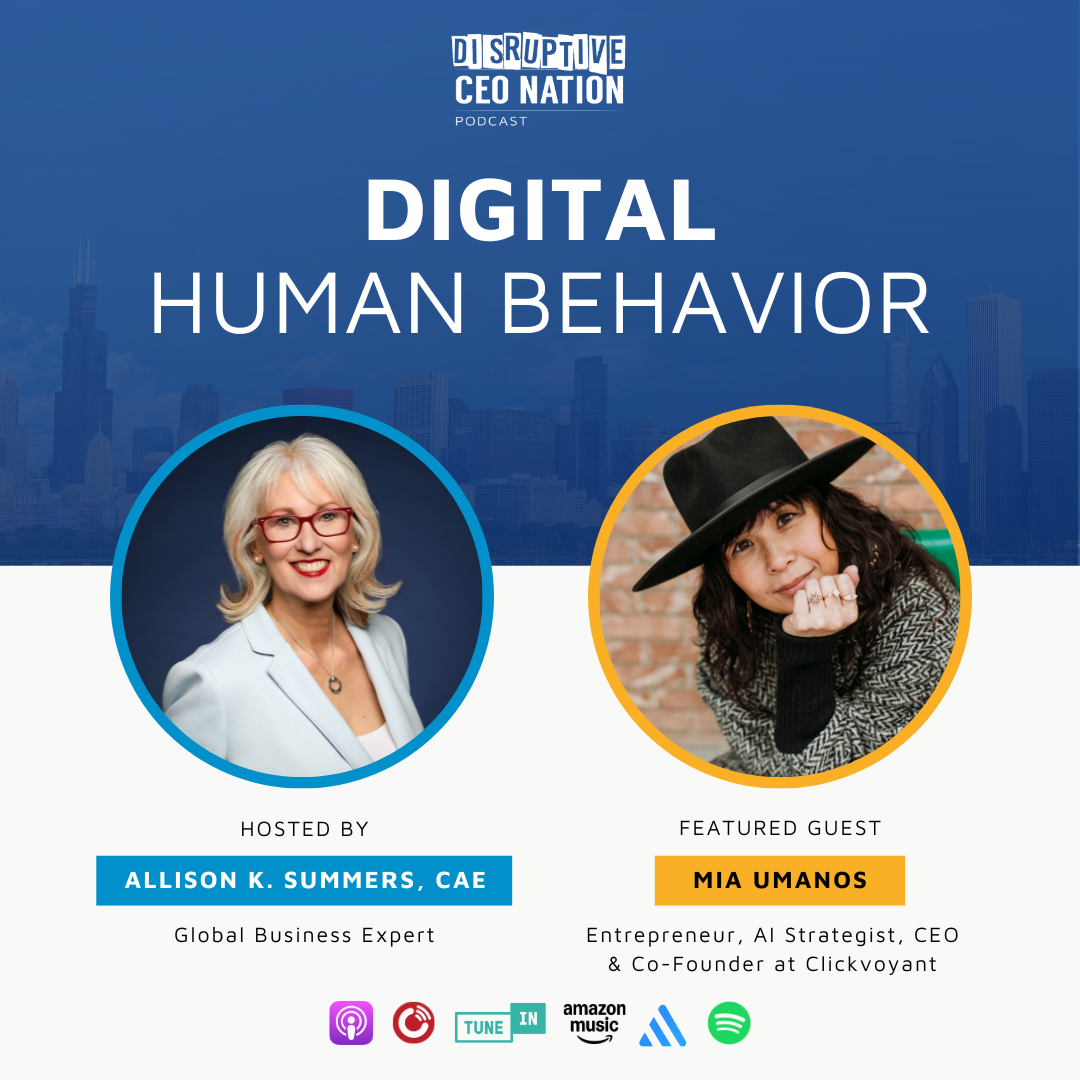 Ep 318 Digital Human Behavior with Mia Umanos, Founder & CEO of Clickvoyant; Fort Collins, CO, USA