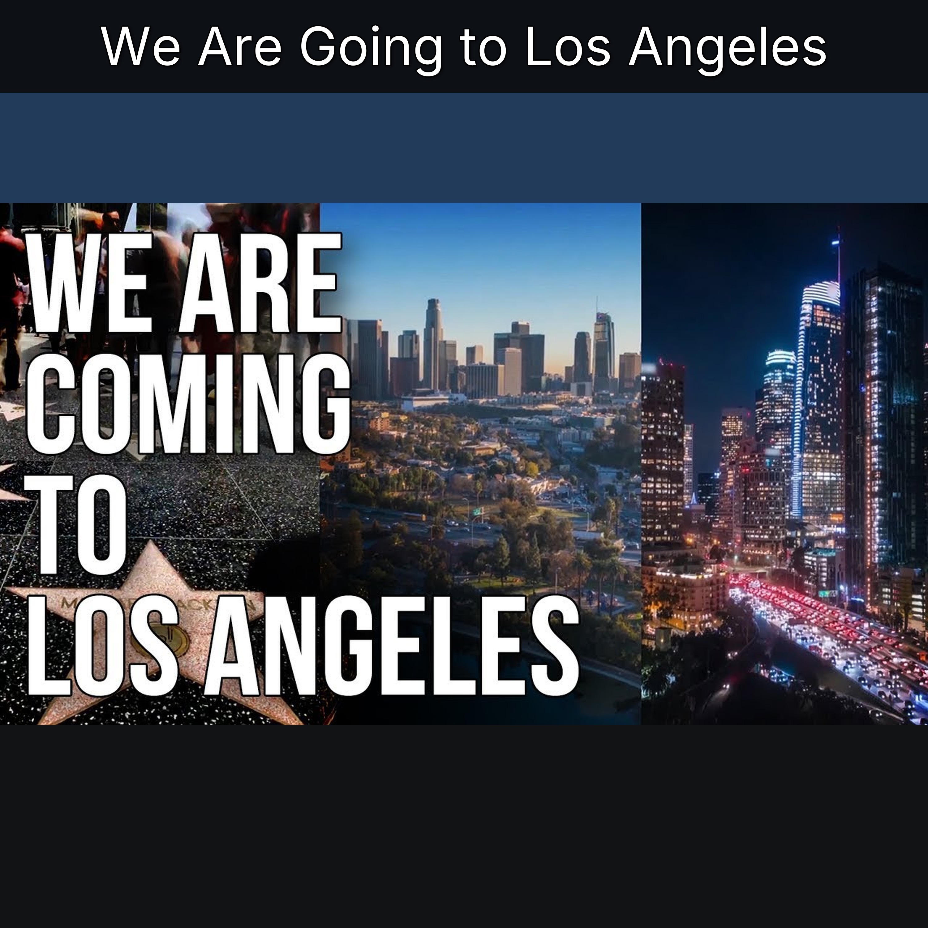 We Are Going to Los Angeles
