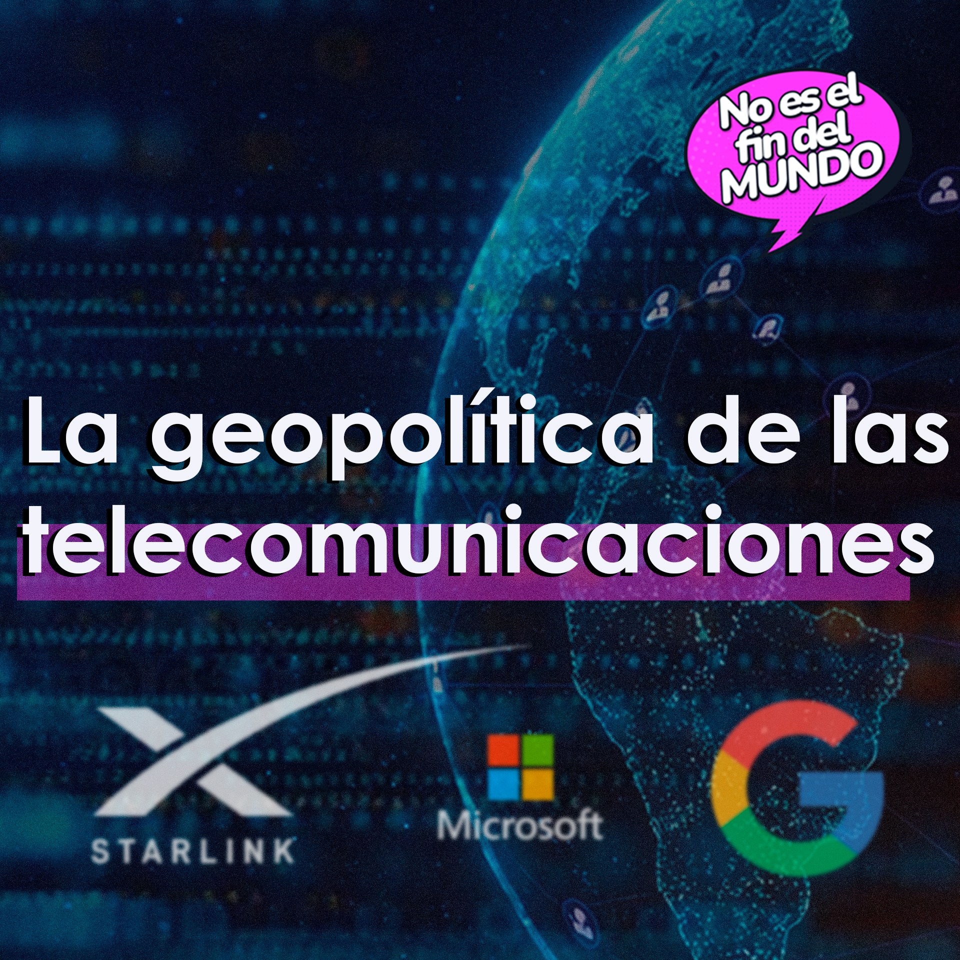 262. La geopolítica de las telecomunicaciones