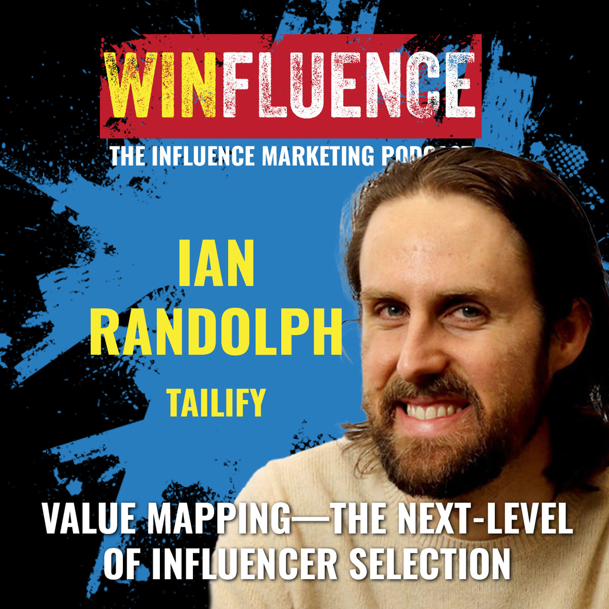Winfluence - The Influence Marketing Podcast