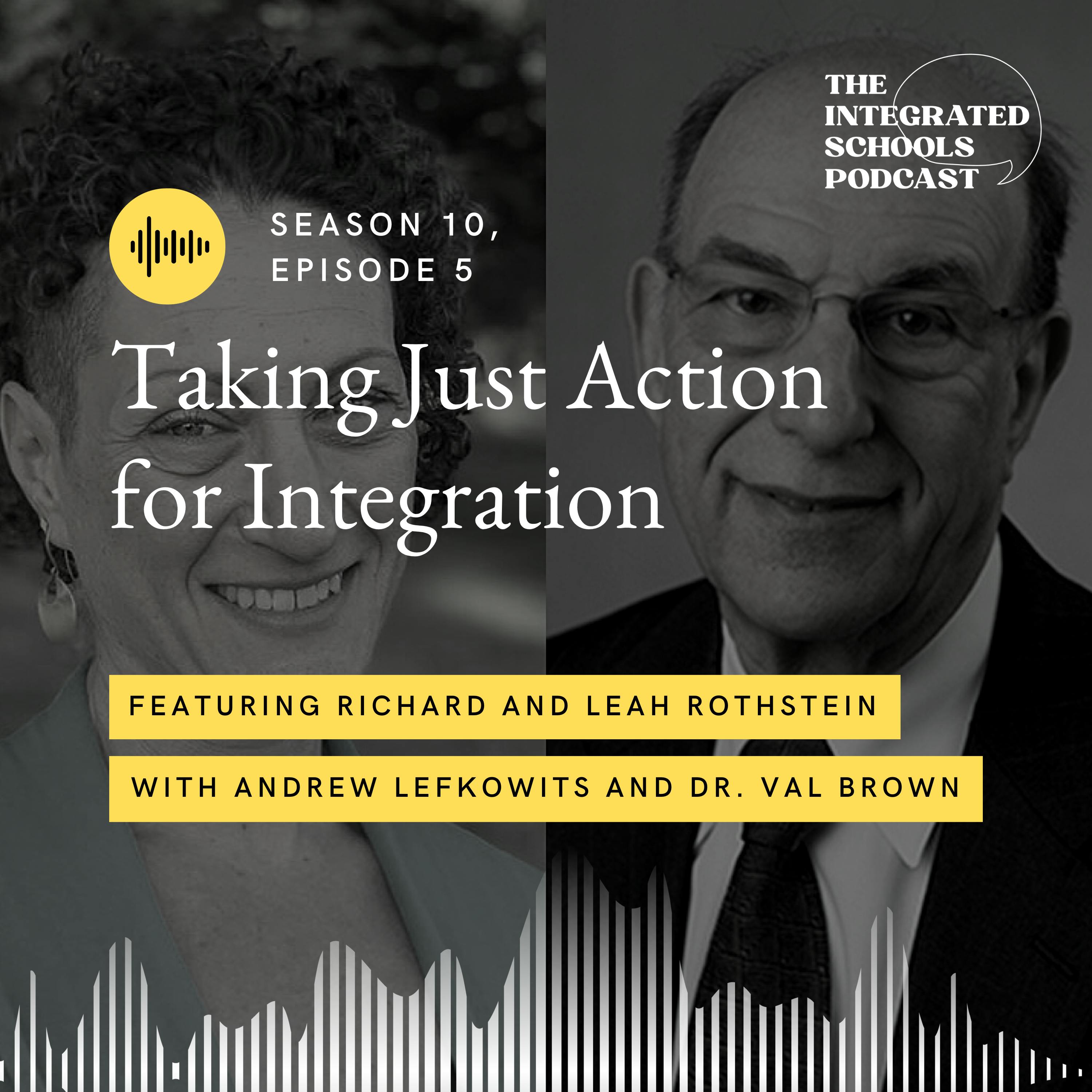 Taking Just Action for Integration with Richard and Leah Rothstein