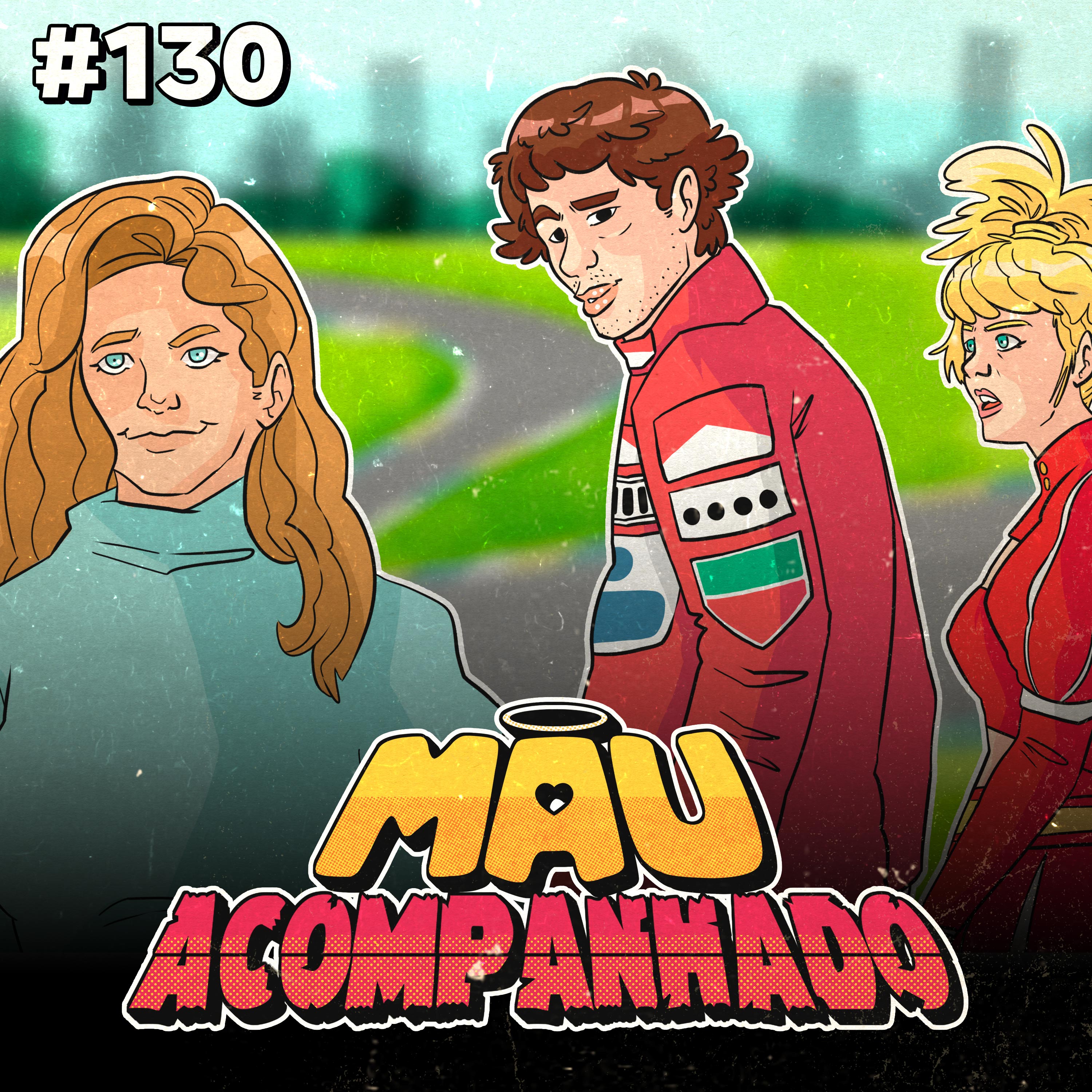 Mau Falado 130 - Senna: nova série e polêmicas envolvendo Adriane Galisteu episode artwork