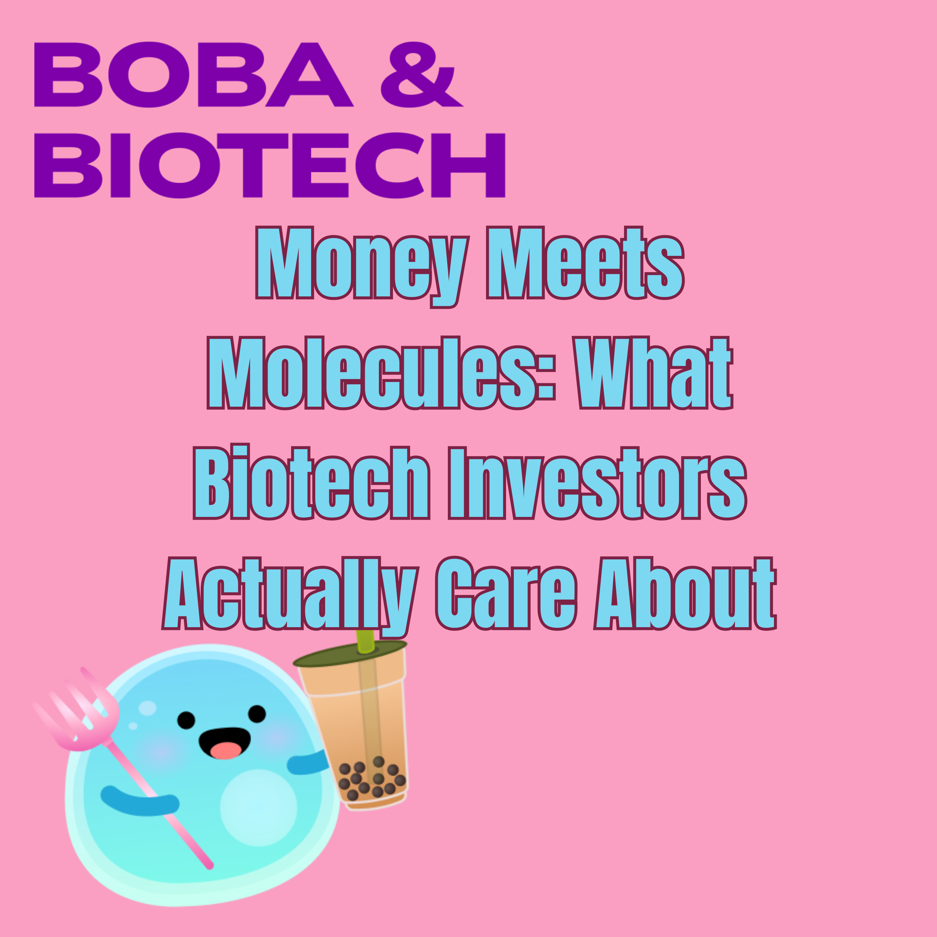 Money Meets Molecules: What Biotech Investors Actually Care About