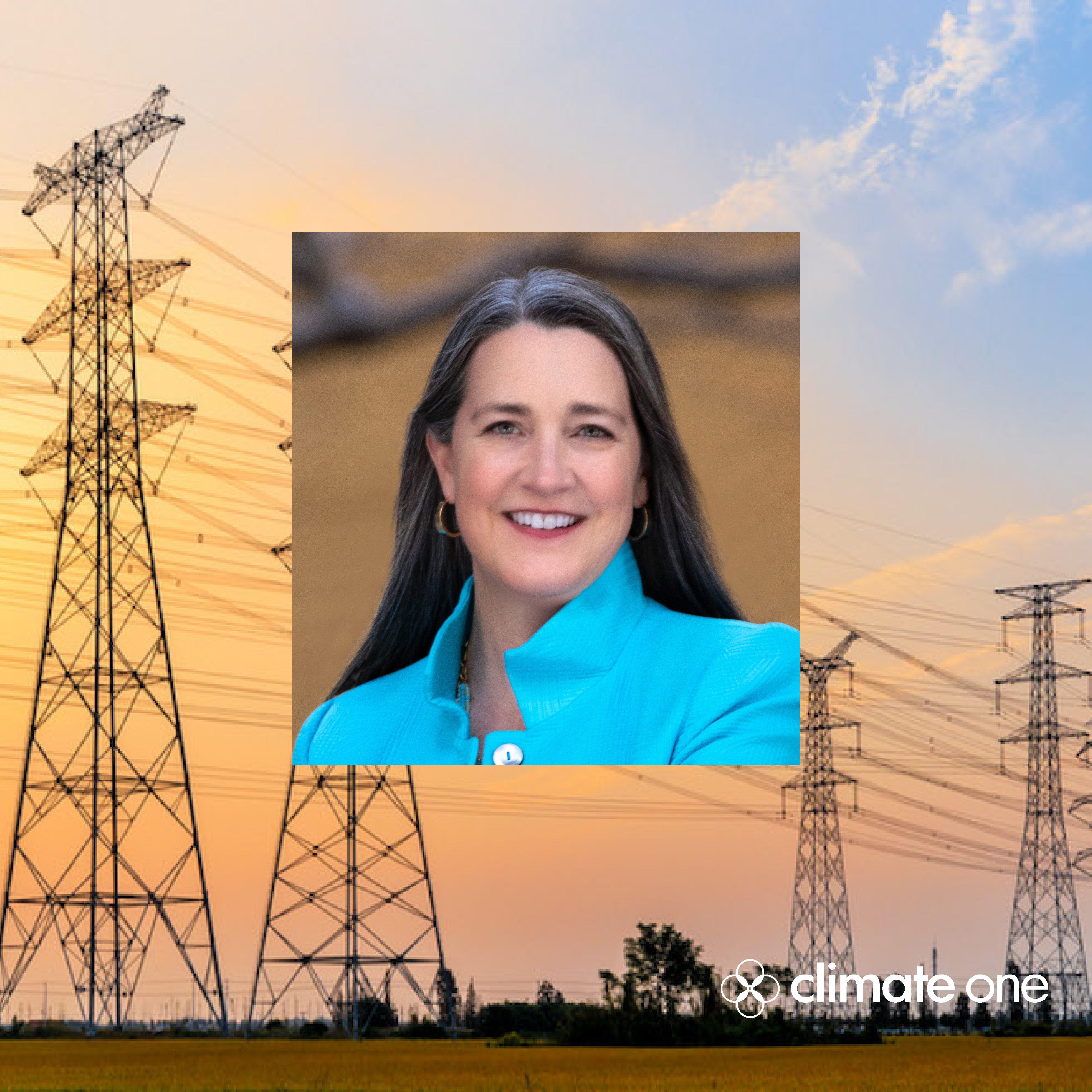 CLIMATE ONE: Patti Poppe: Reinventing Utilities During a Climate Emergency