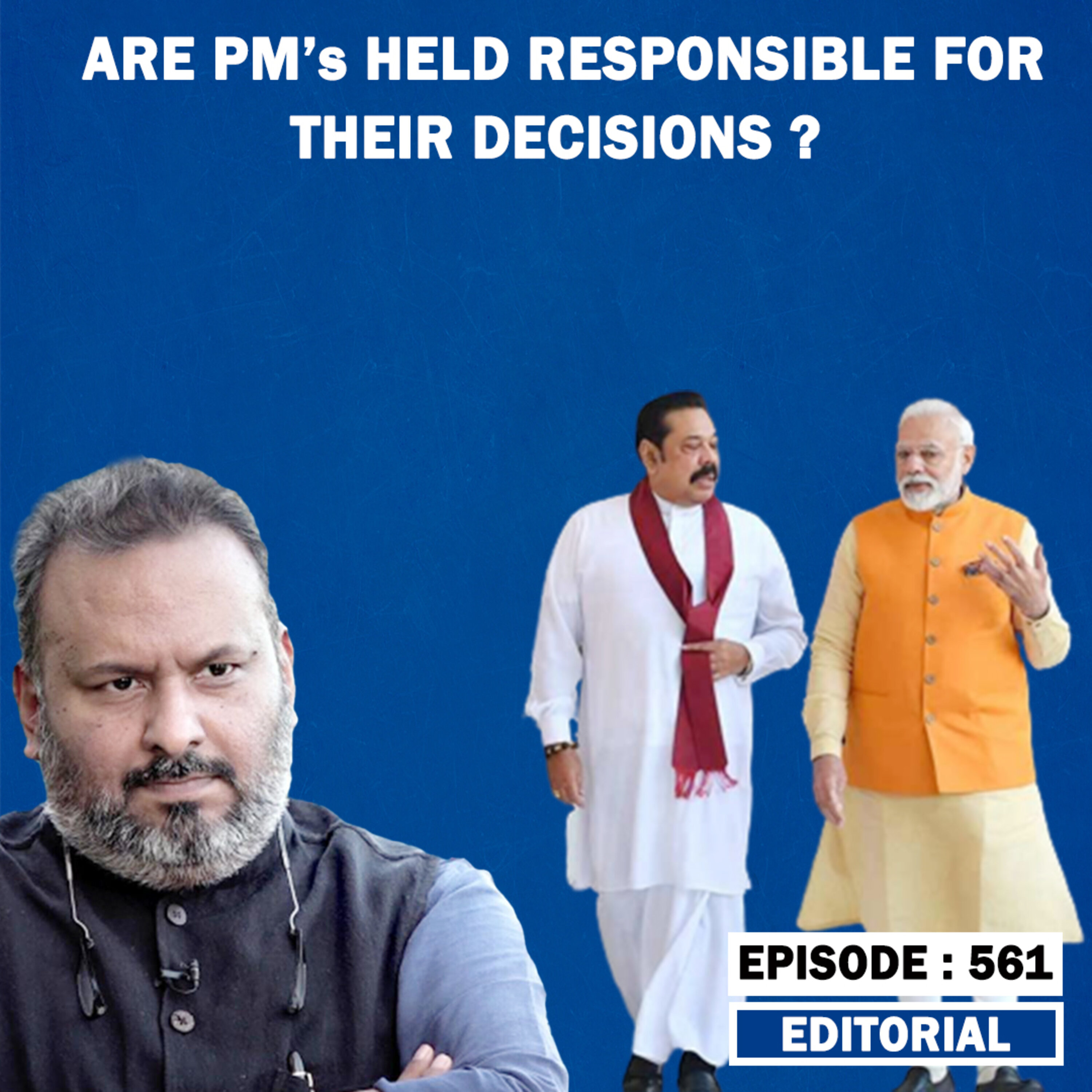 Editorial With Sujit Nair:Are PM's Held Responsible For Their Decisions?| PM Modi| Mahinda Rajapaksa episode artwork