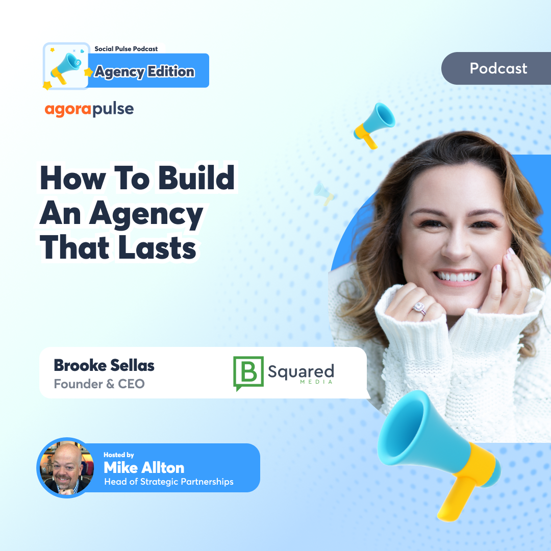 Social Pulse Podcast: Agency Edition