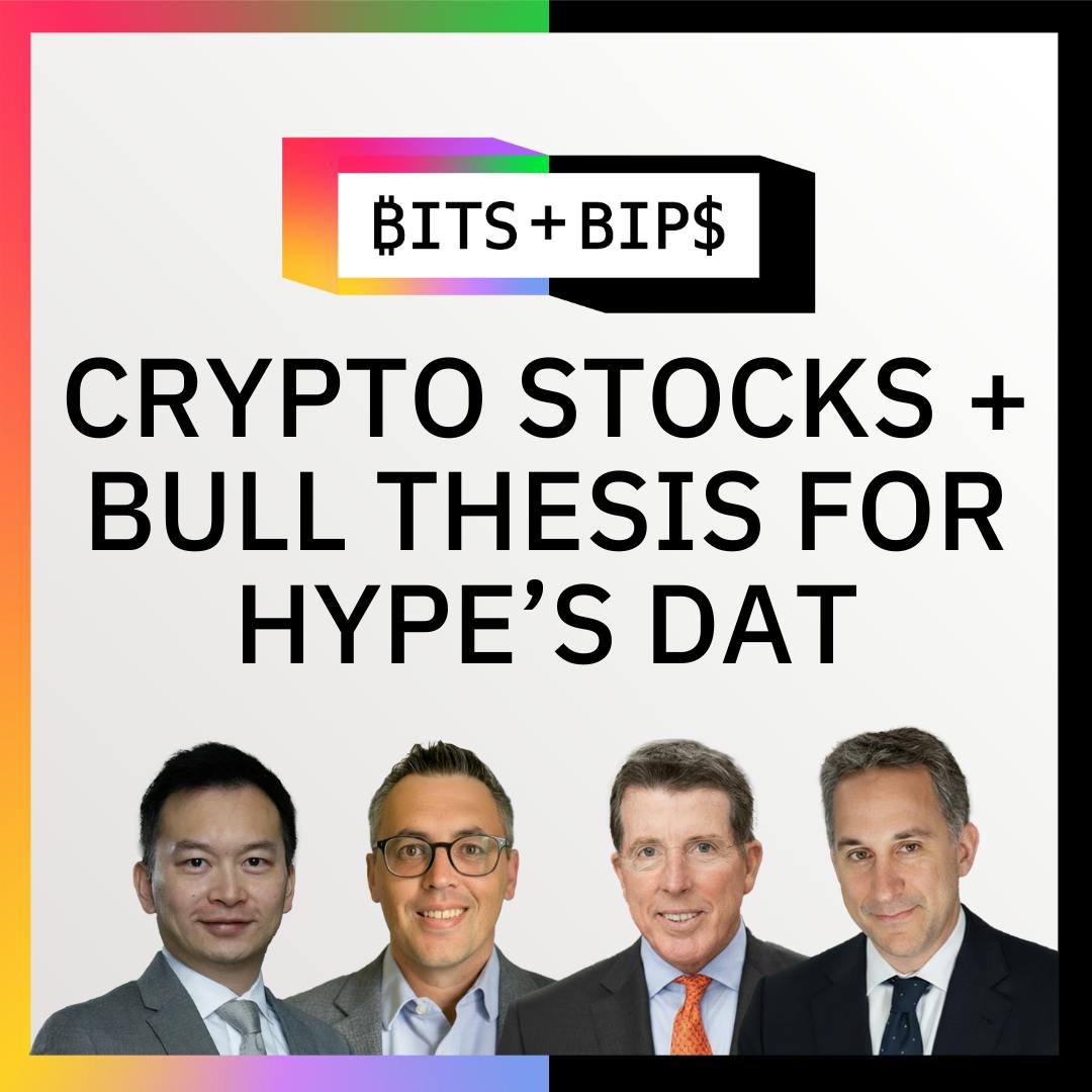 Bits + Bips: How Stocks May Decouple From Bitcoin—and Why TradFi Should Love a HYPE DAT - Ep. 972 Bits + Bips: How Stocks May Decouple From Bitcoin—and Why TradFi Should Love a HYPE DAT - Ep. 972