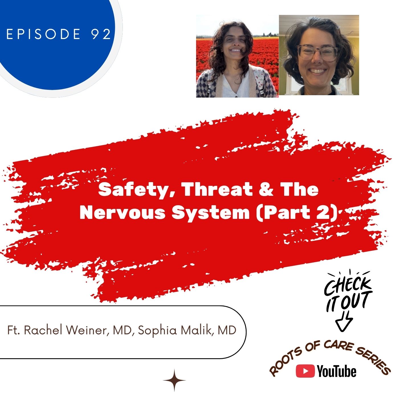 92  I Safety, Threat & The Nervous System (Part 2)