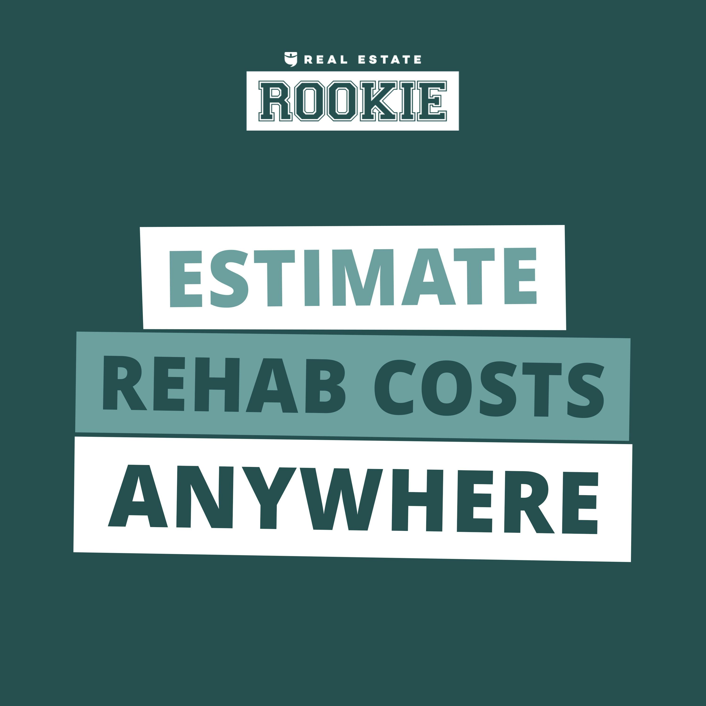 Rookie Reply: How to Estimate Rehab Costs and Where to Find the Right CPA