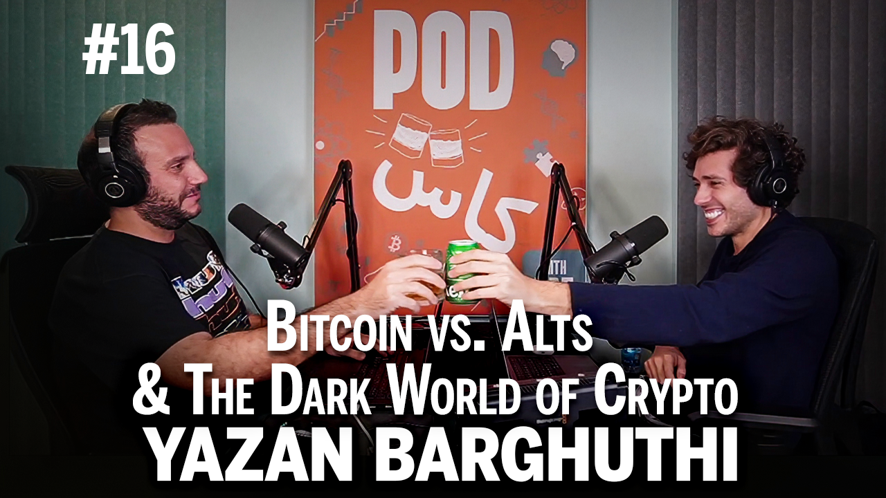 #16 with Yazan Barghuthi - Bitcoin versus Alt Coins & The Dark World of Crypto
