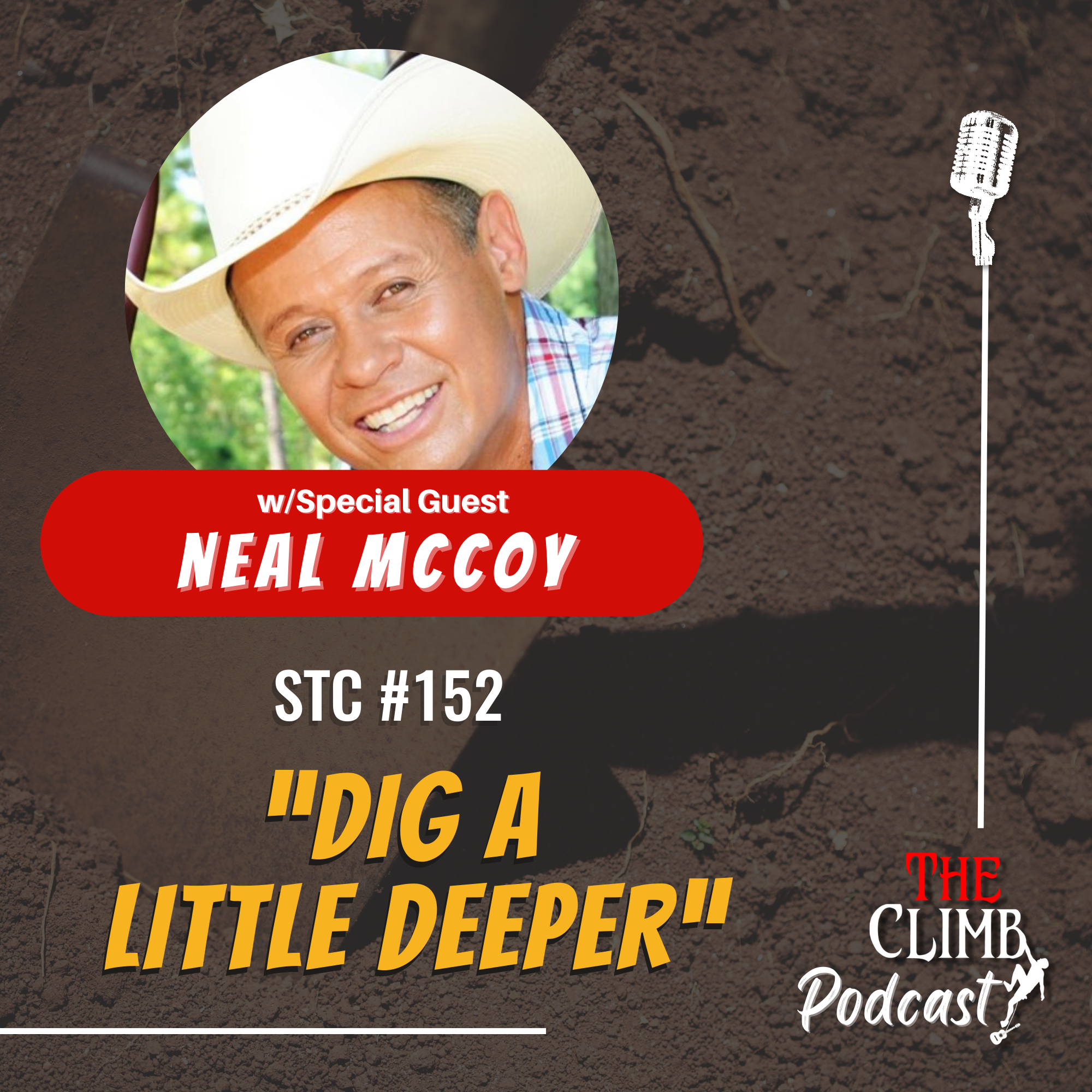 "Dig A Little Deeper" w/ Country Star Neal McCoy