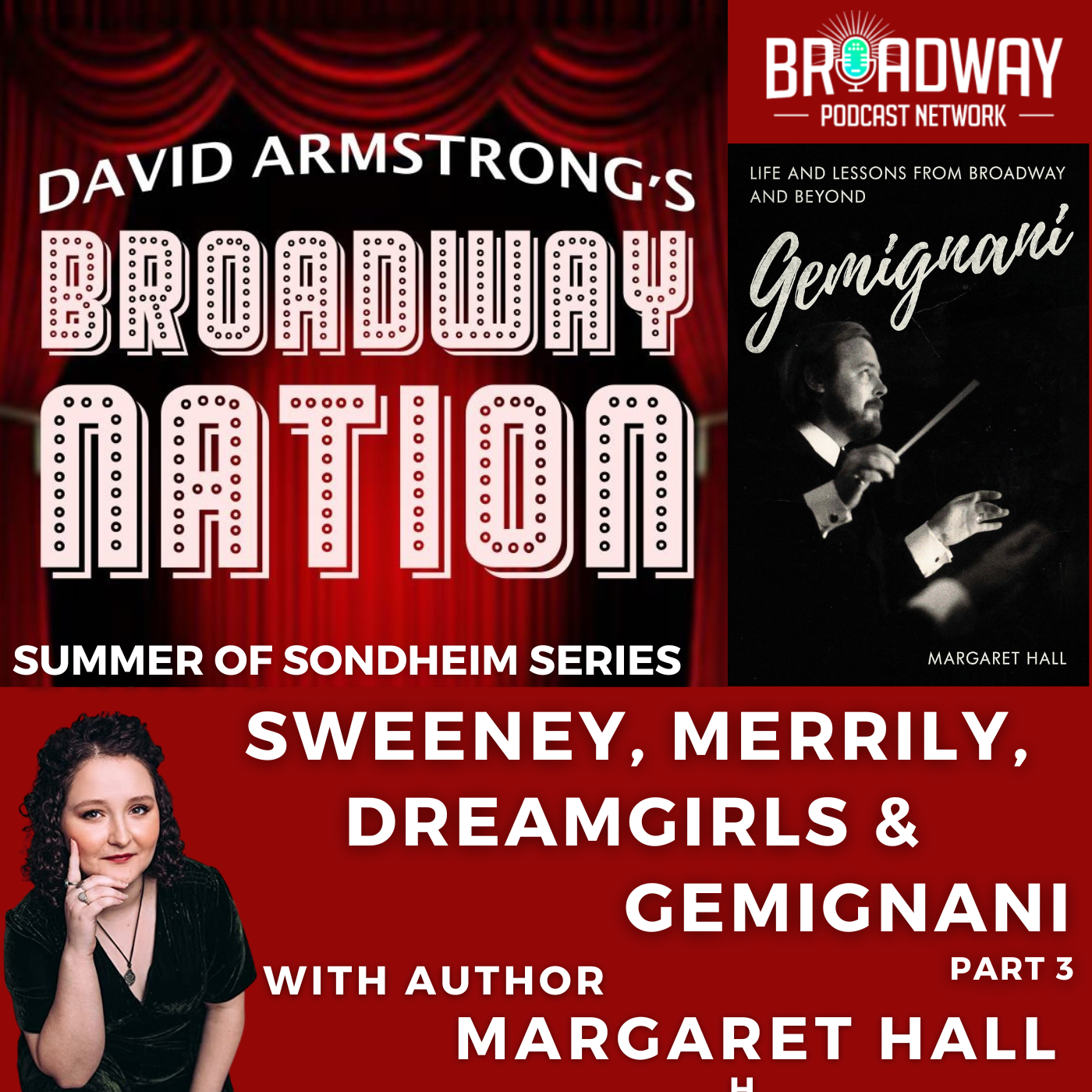 SWEENEY, MERRILY, EVITA, DREAMGIRLS and GEMIGNANI
