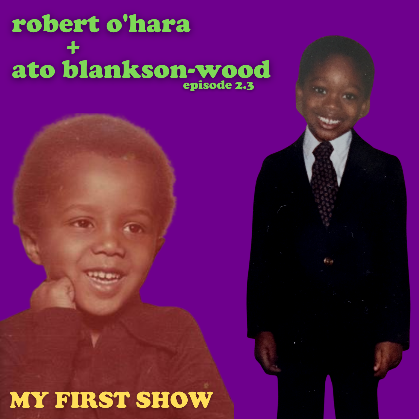S2/Ep3: Robert O'Hara & Ato Blankson-Wood