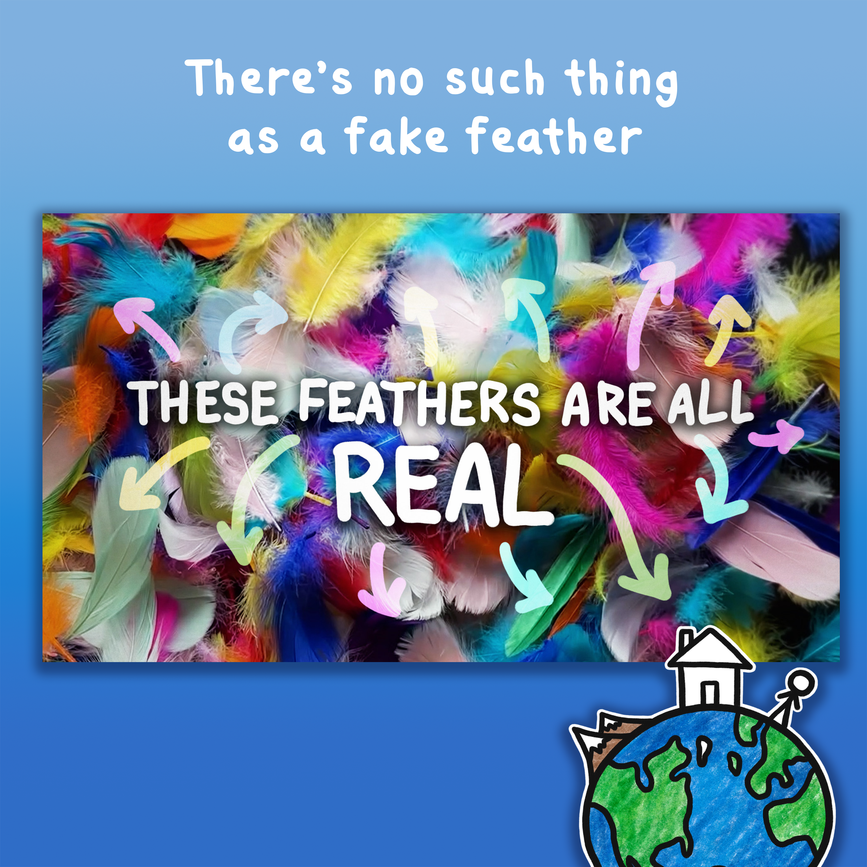 There’s no such thing as a fake feather